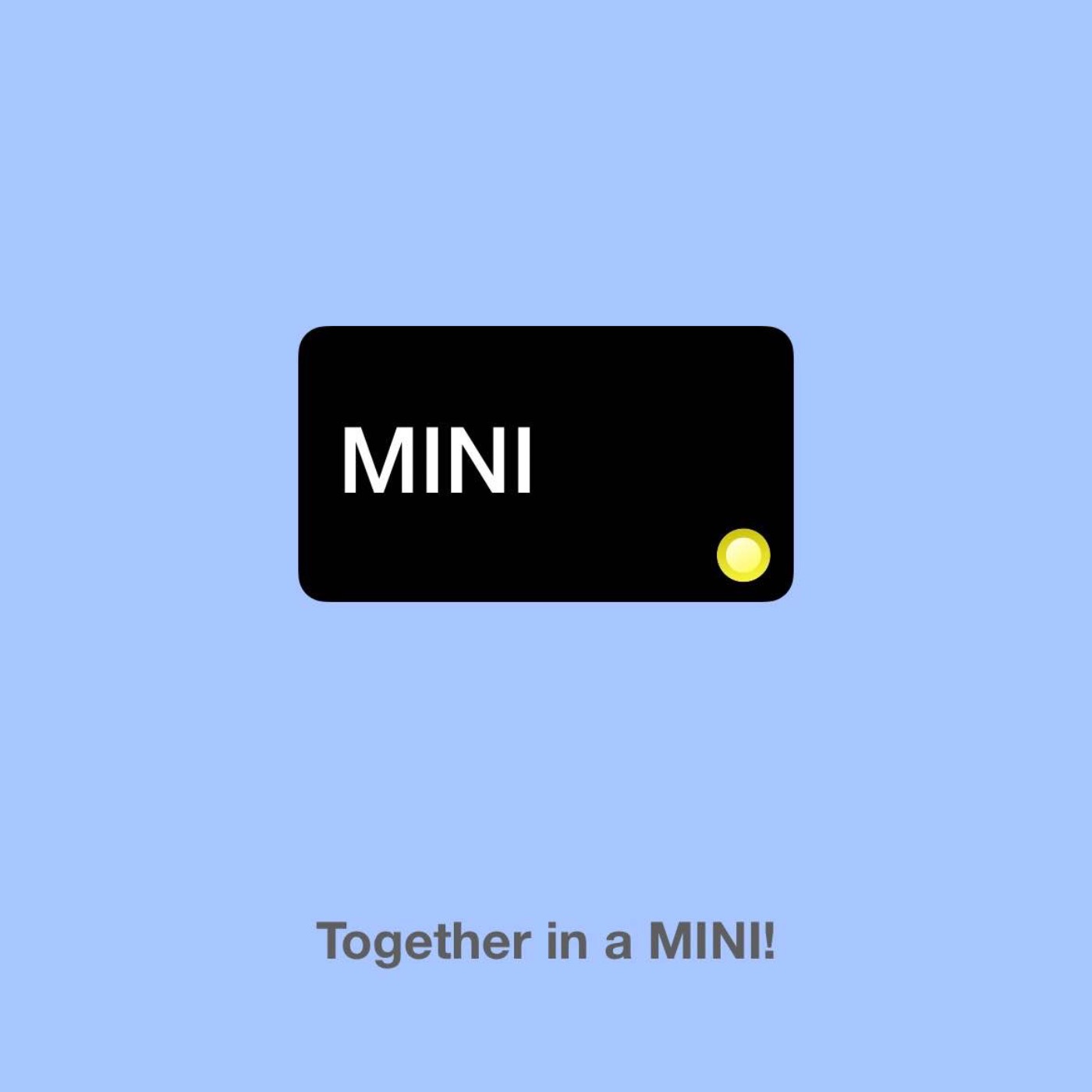 Together in a MINI!