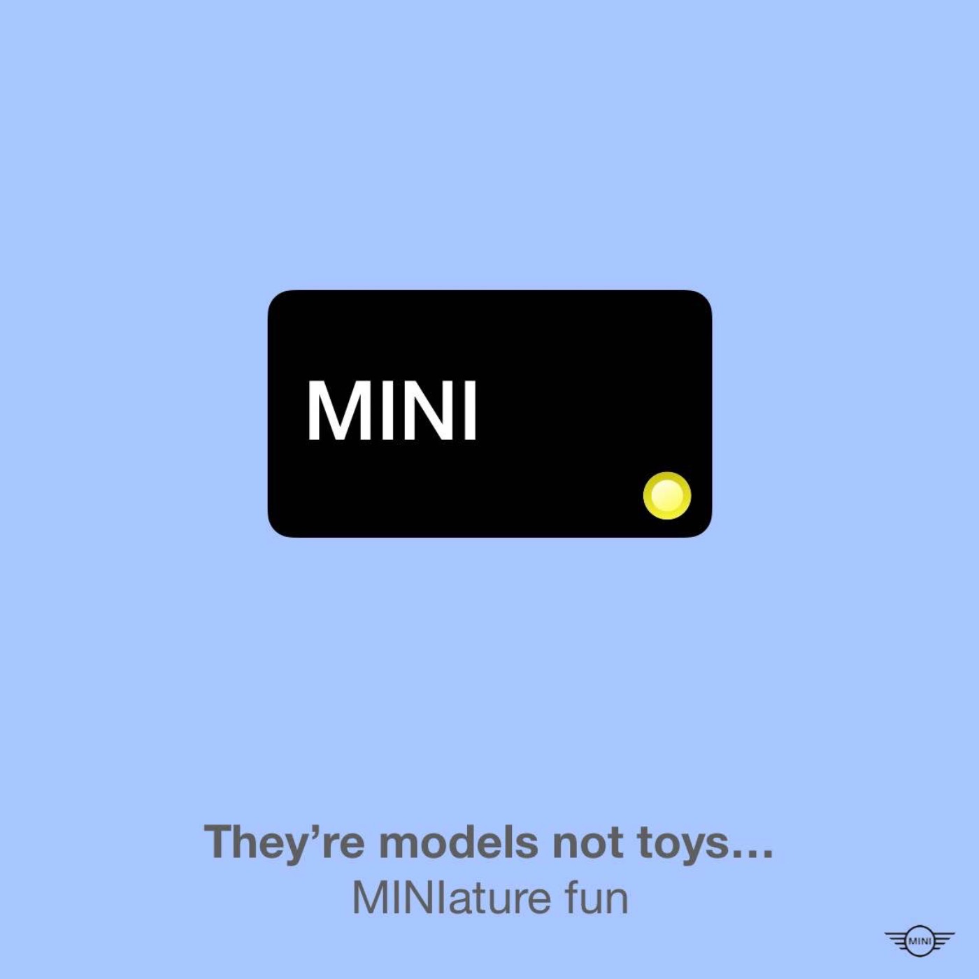 They’re models not toys…