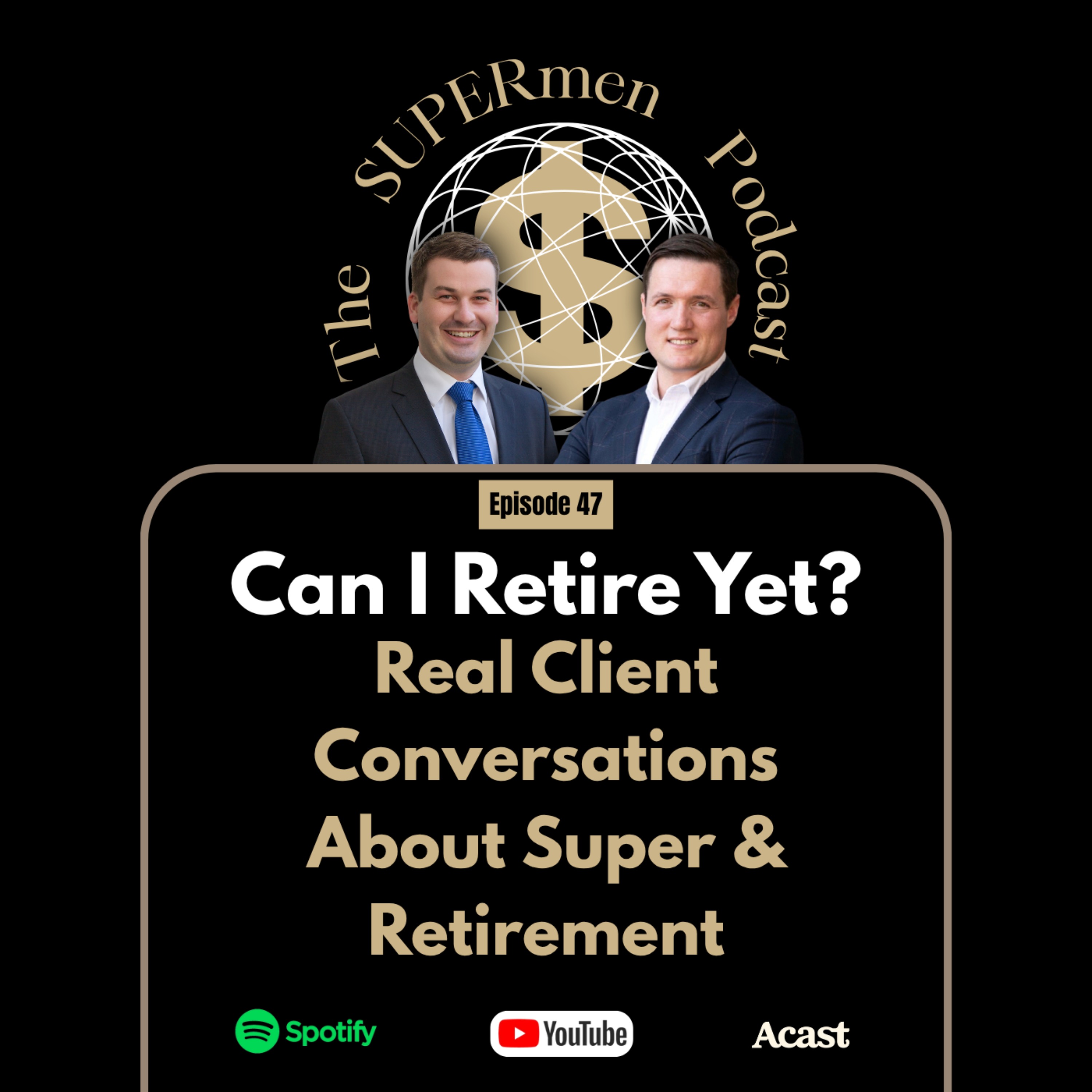 Episode 47 - Can I Retire Yet? episode artwork