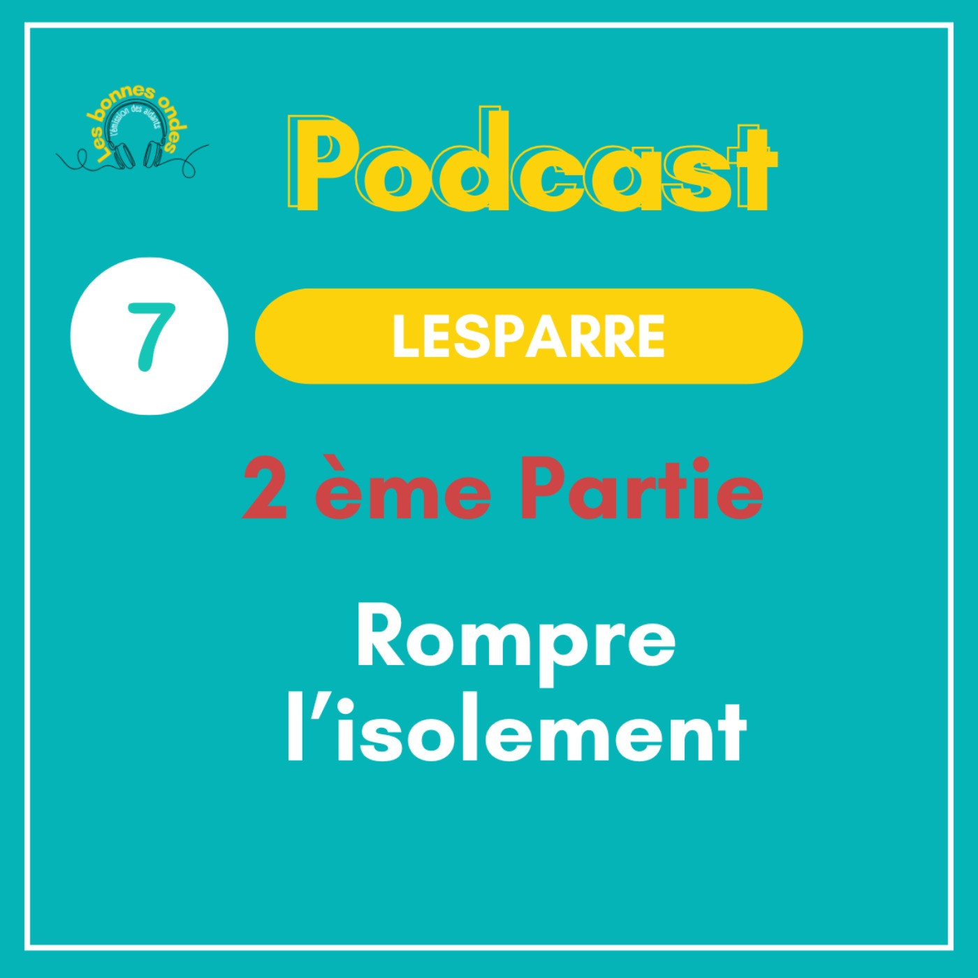 - 𝟮 𝗲̀𝗺𝗲 𝗽𝗮𝗿𝘁𝗶𝗲 -podcast de l'émission 7️⃣ episode artwork