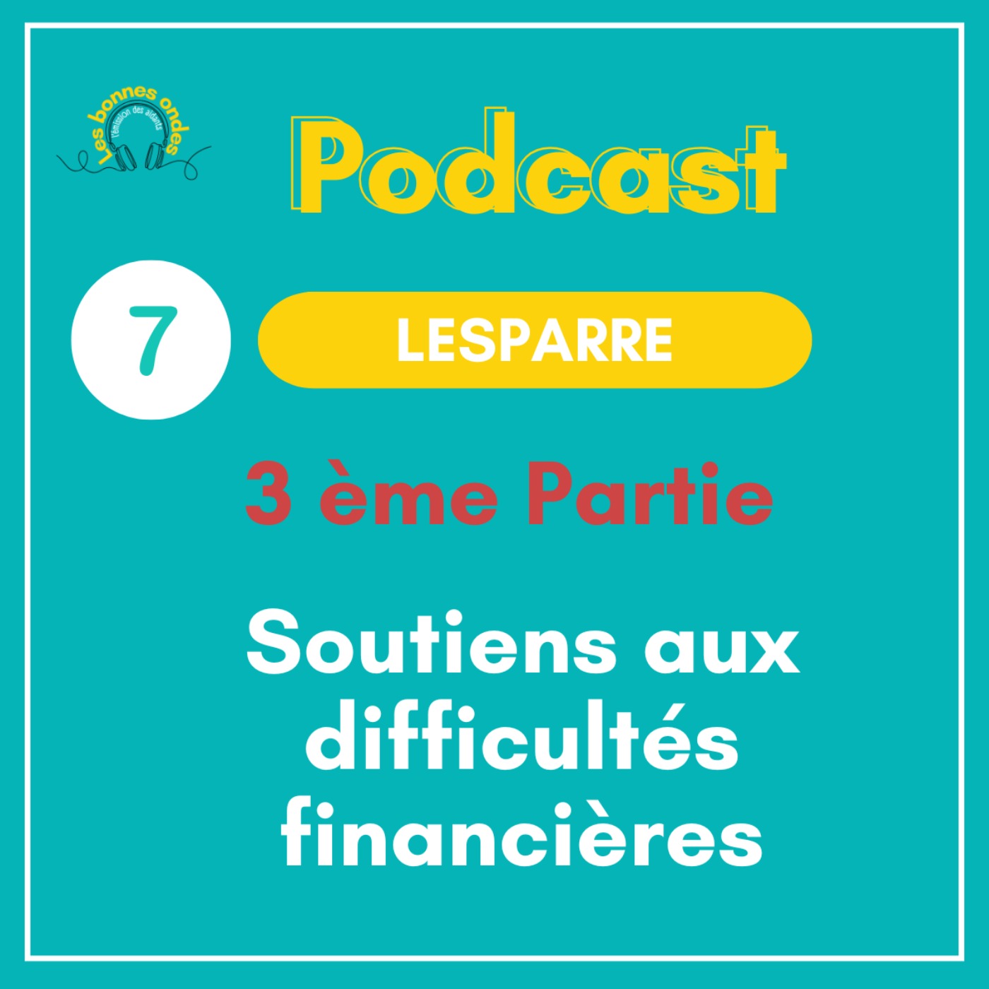 - 𝟯 𝗲̀𝗺𝗲 𝗽𝗮𝗿𝘁𝗶𝗲 -podcast de l'émission 7️⃣ episode artwork