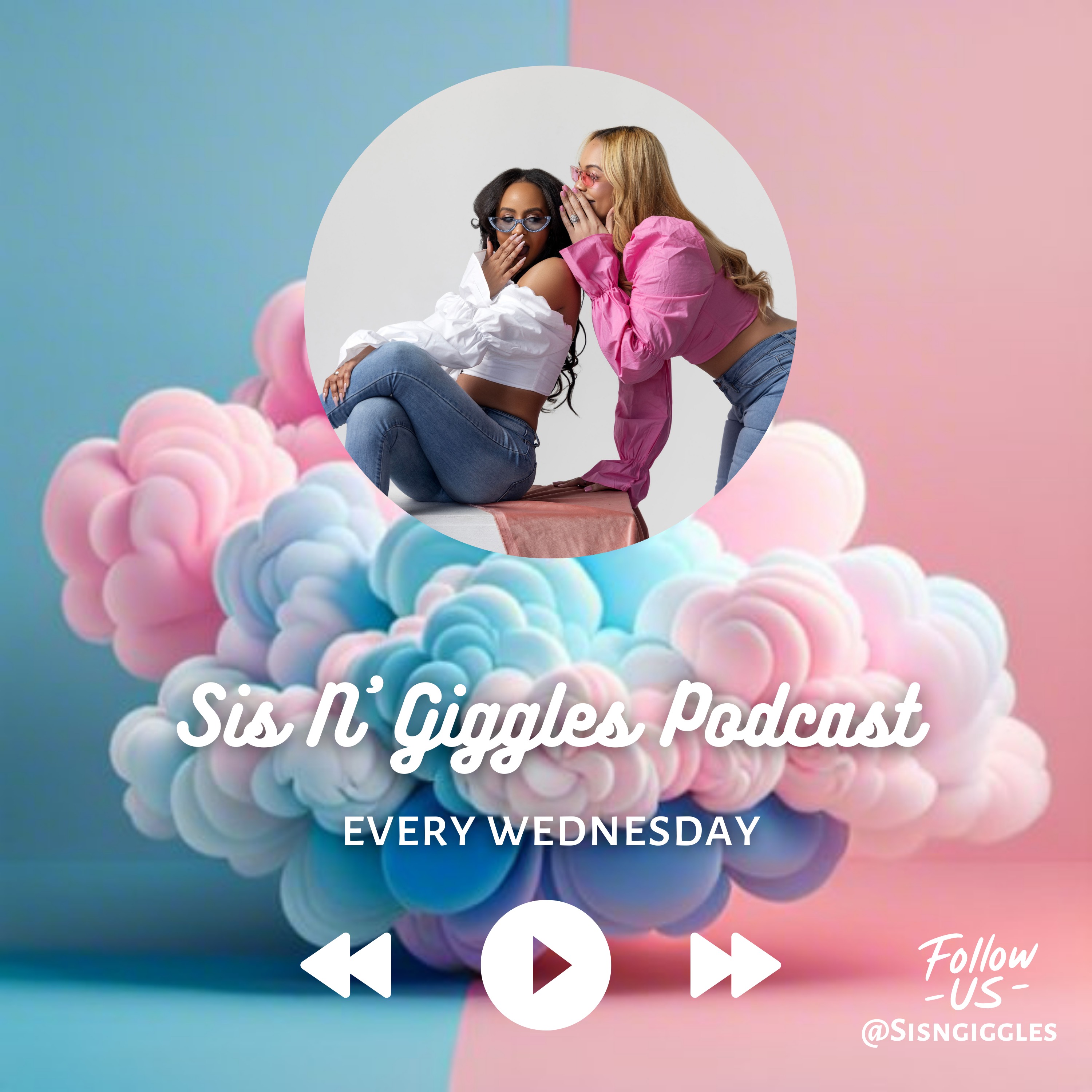 Sis N\' Giggles Podcast