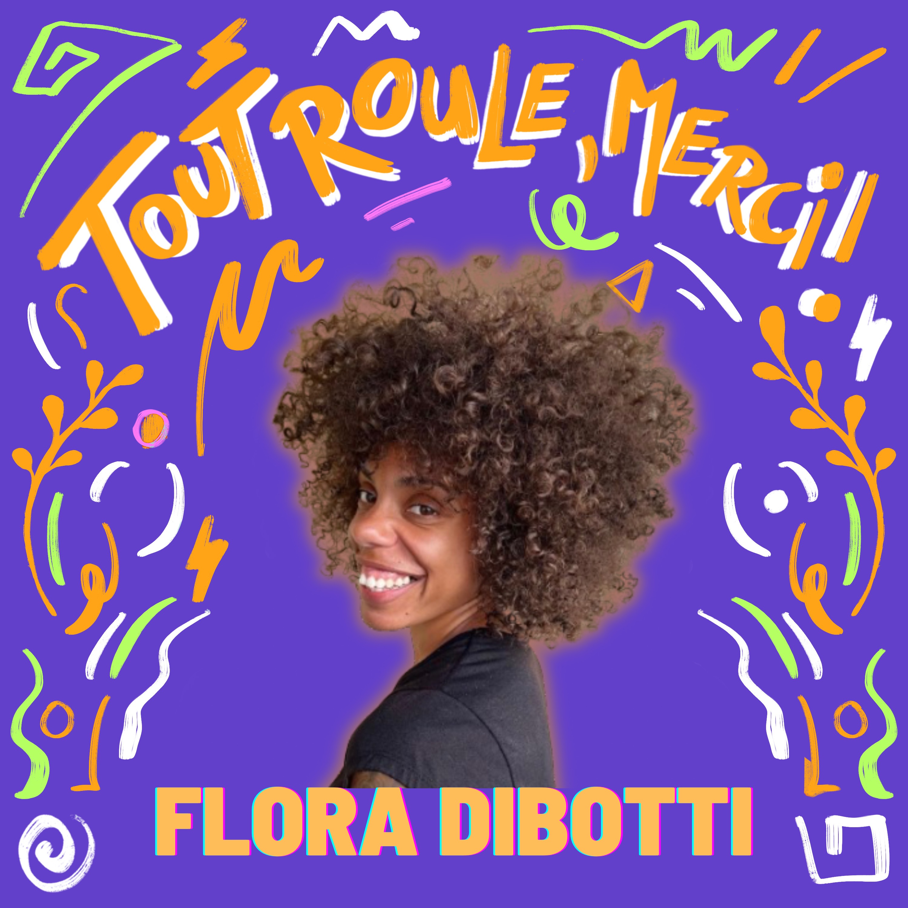 cover art for Trois business à succès, un dénominateur commun - FLORA DIBOTTI, créatrice d'expérience 