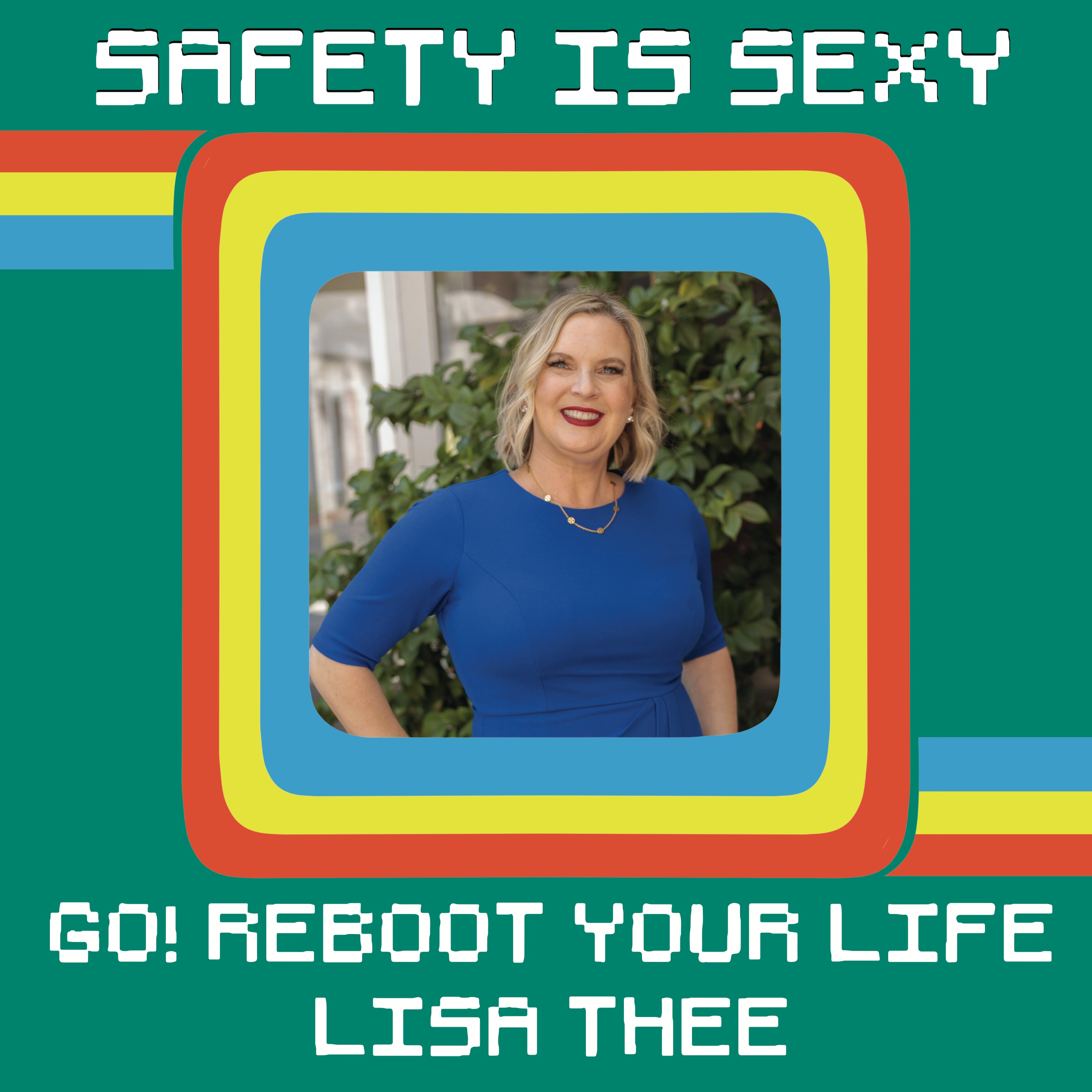 Go! Reboot Your Life with Lisa Thee