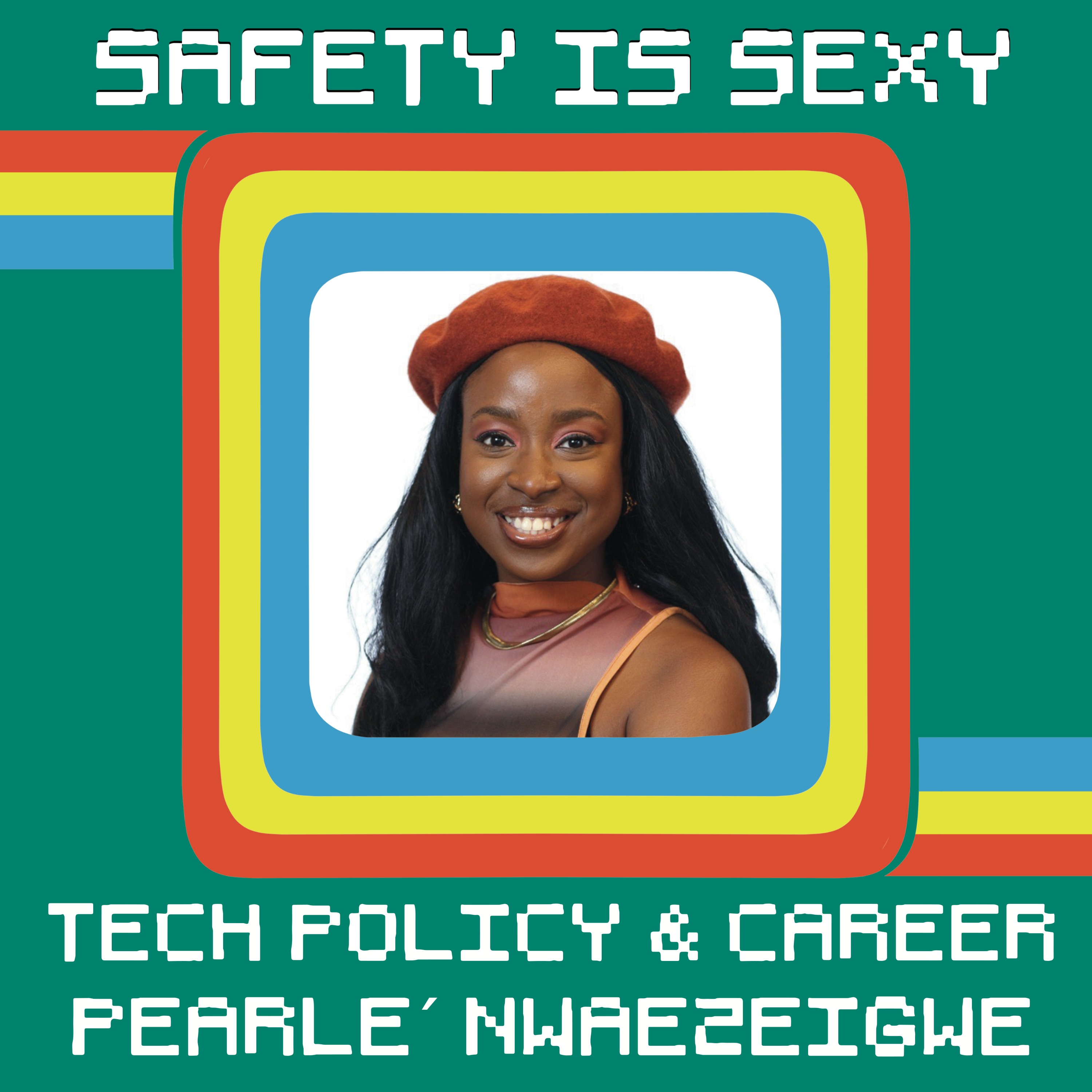 Tech Policy and Career Growth with Pearlé Nwaezeigwe