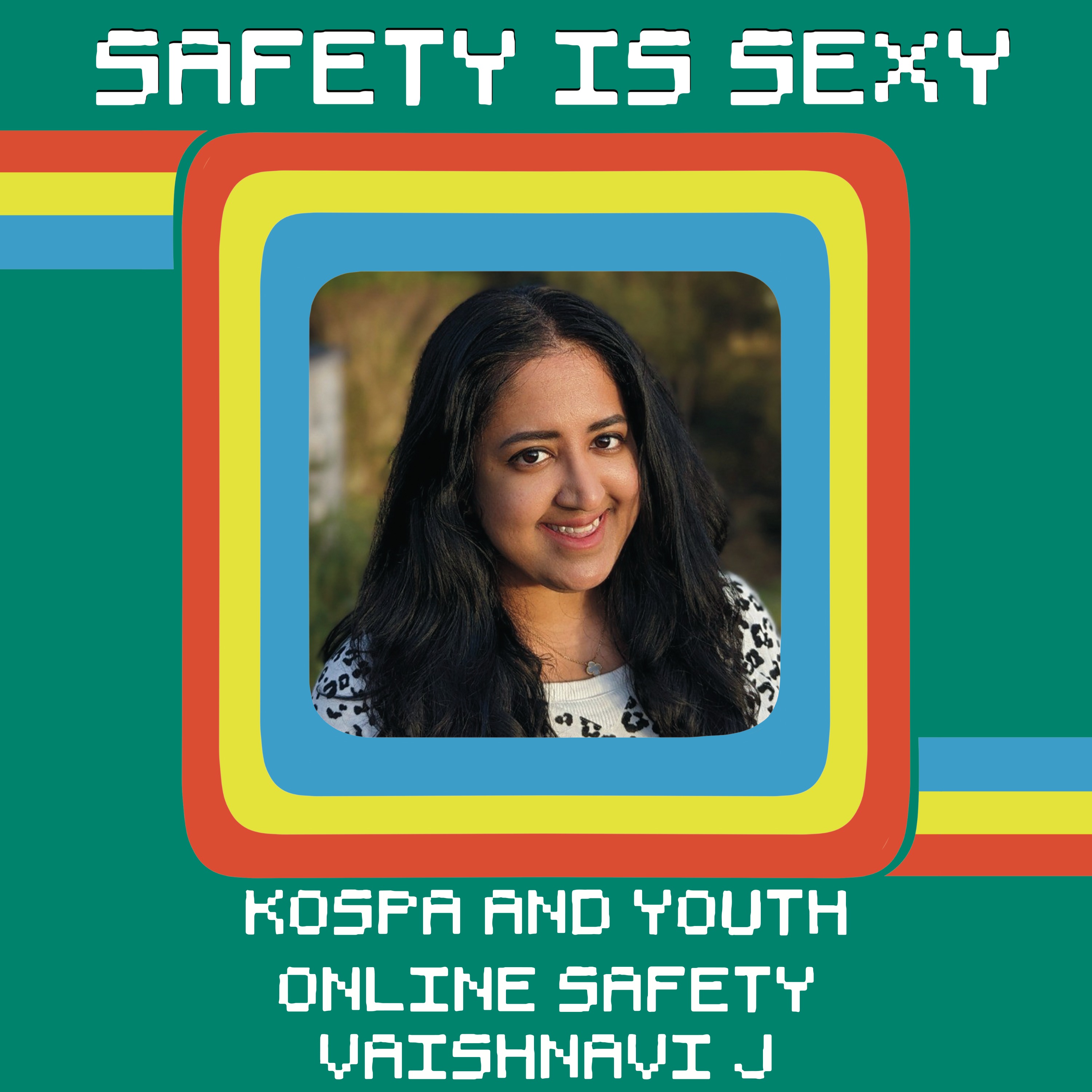 KOSPA and Youth Online Safety with Vaishnavi J