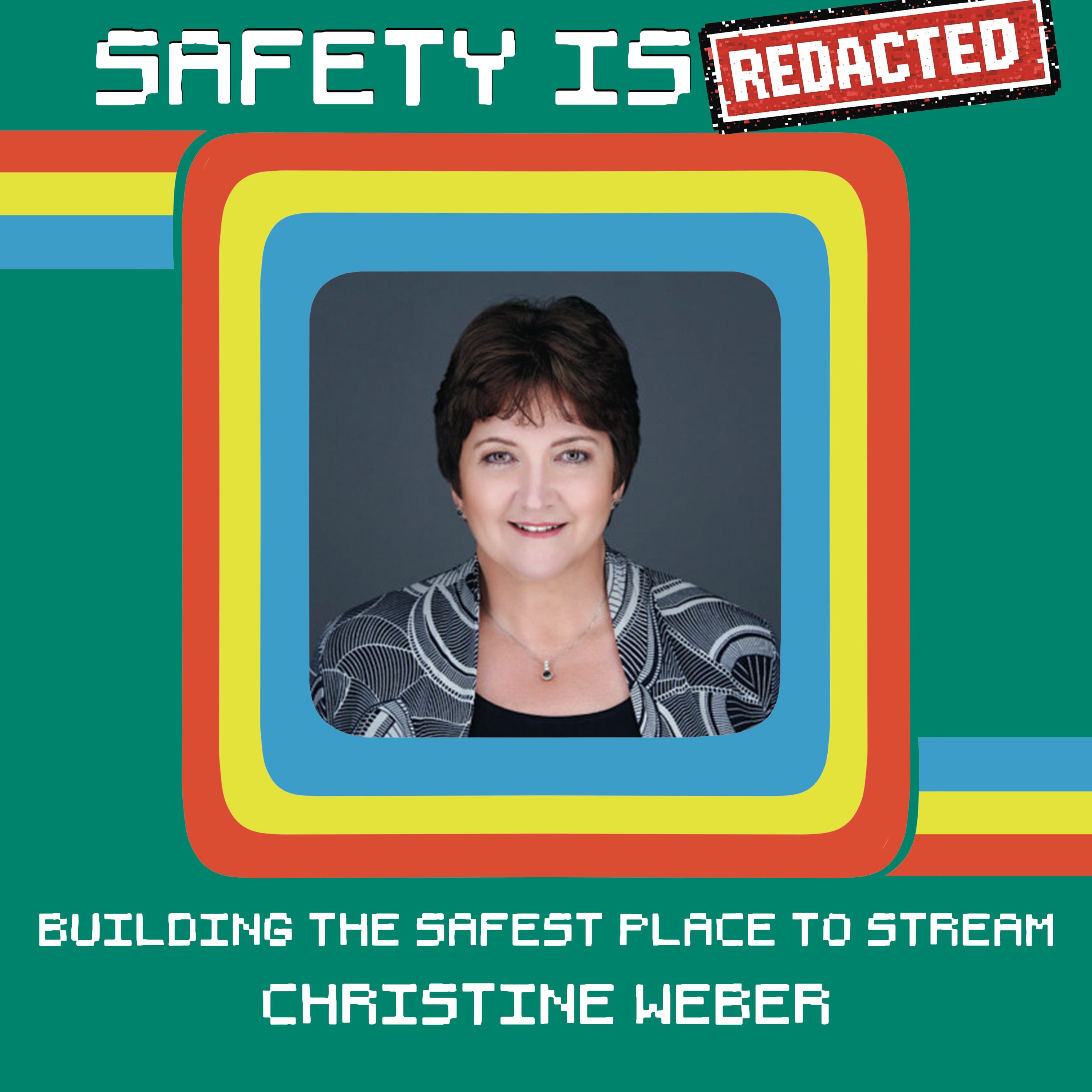 Safety is [REDACTED]