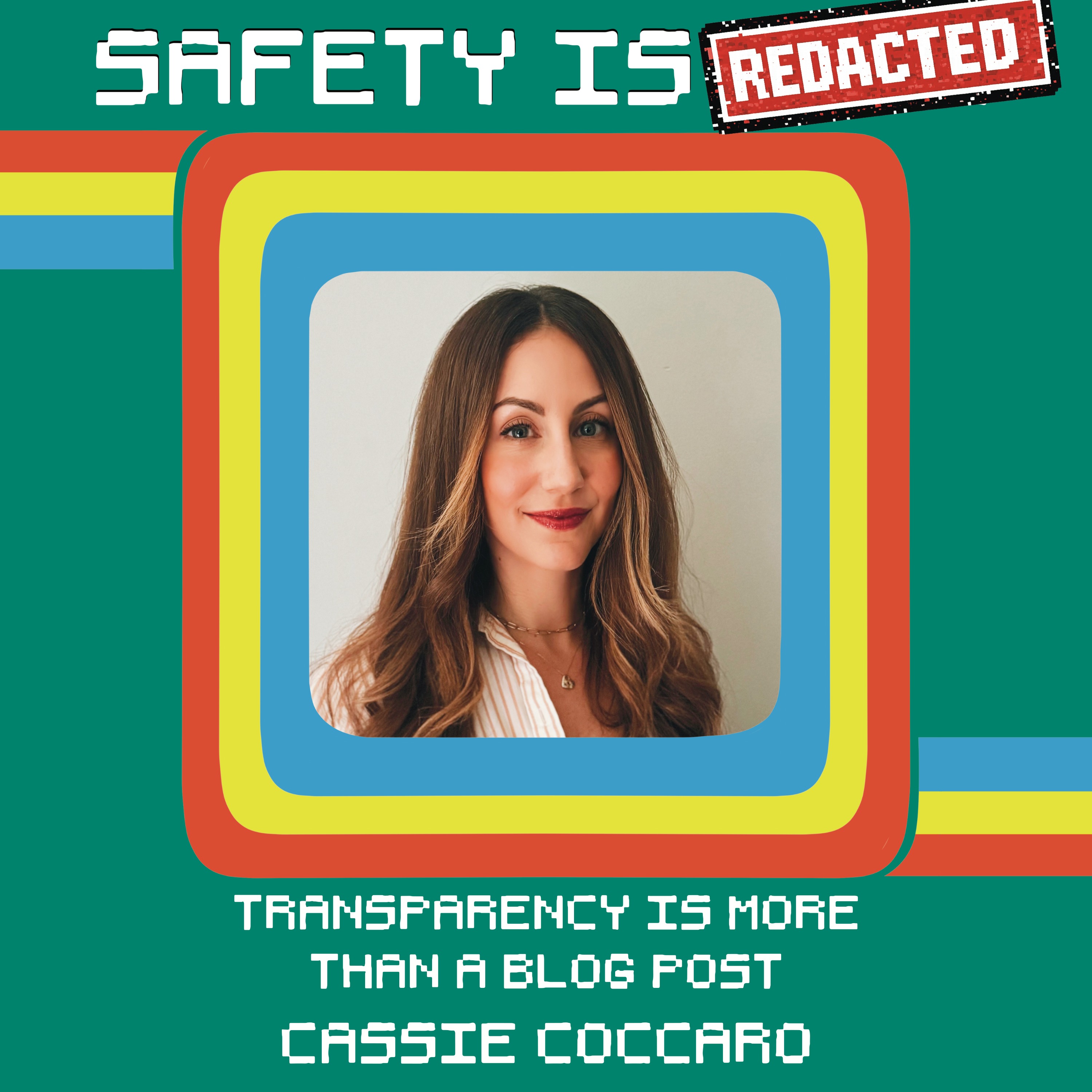 Transparency Is More Than a Blog Post with Cassie Coccaro episode artwork