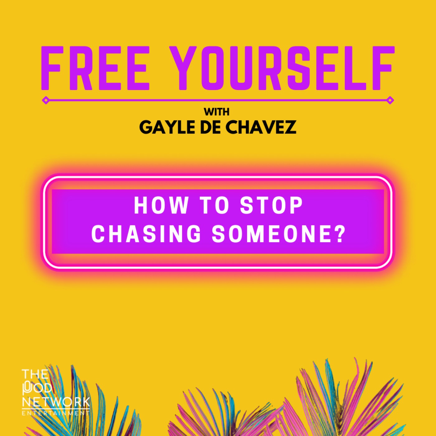 How To Stop Chasing Someone?