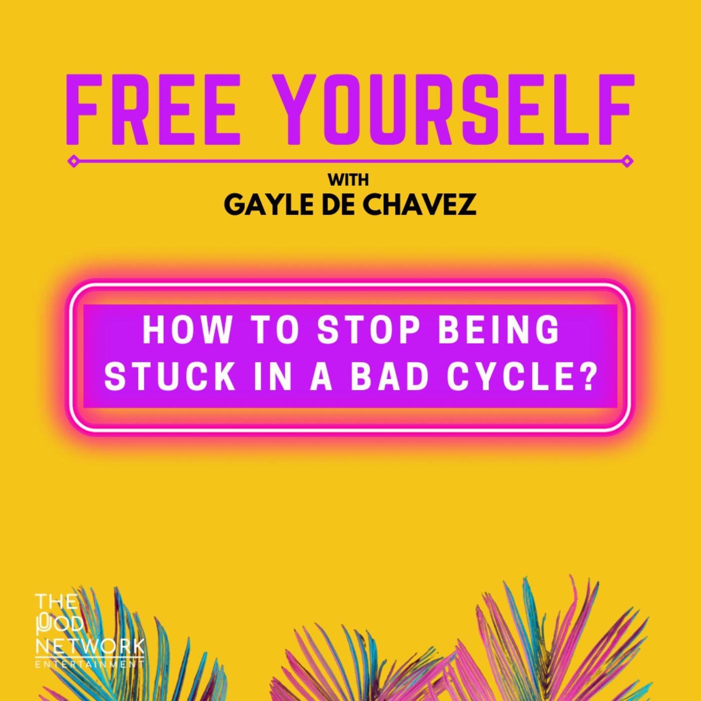 How to STOP being stuck in a bad cycle?