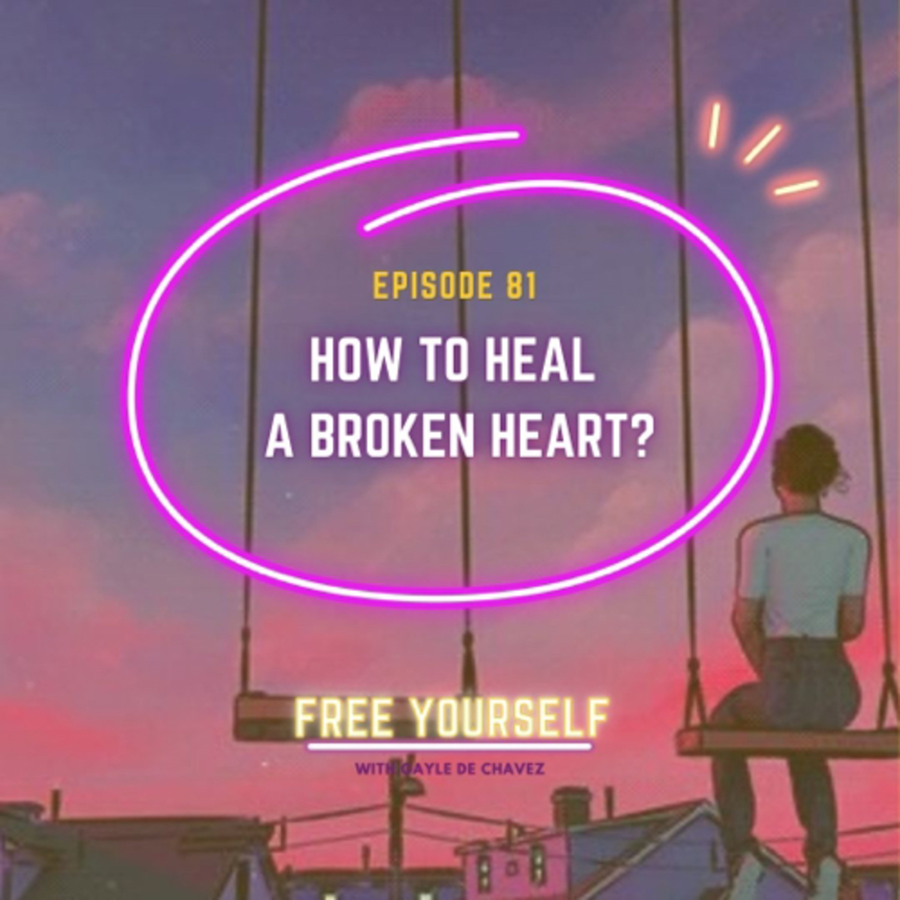 How To Heal A Broken Heart?