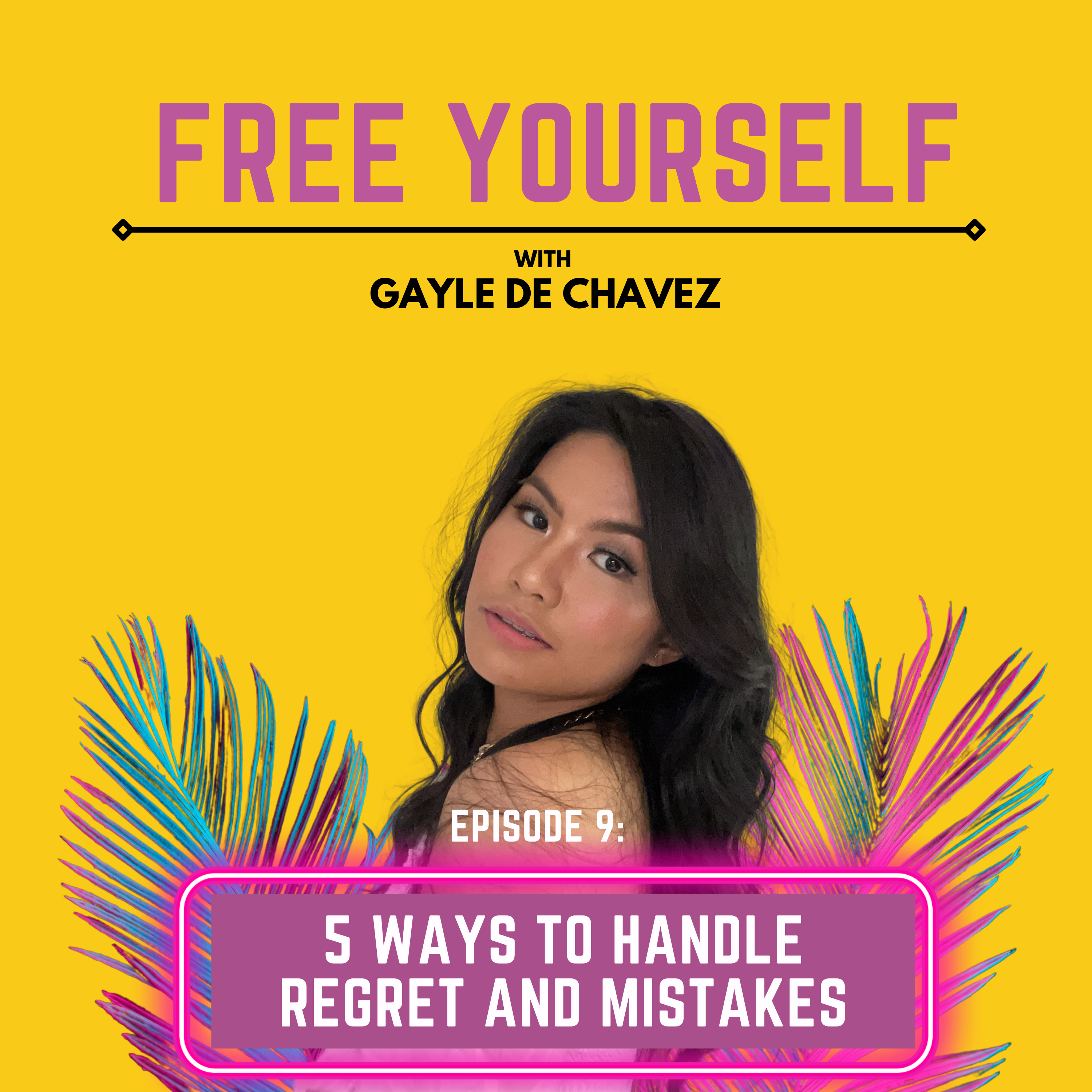 5 Ways To Handle Regrets and Mistakes