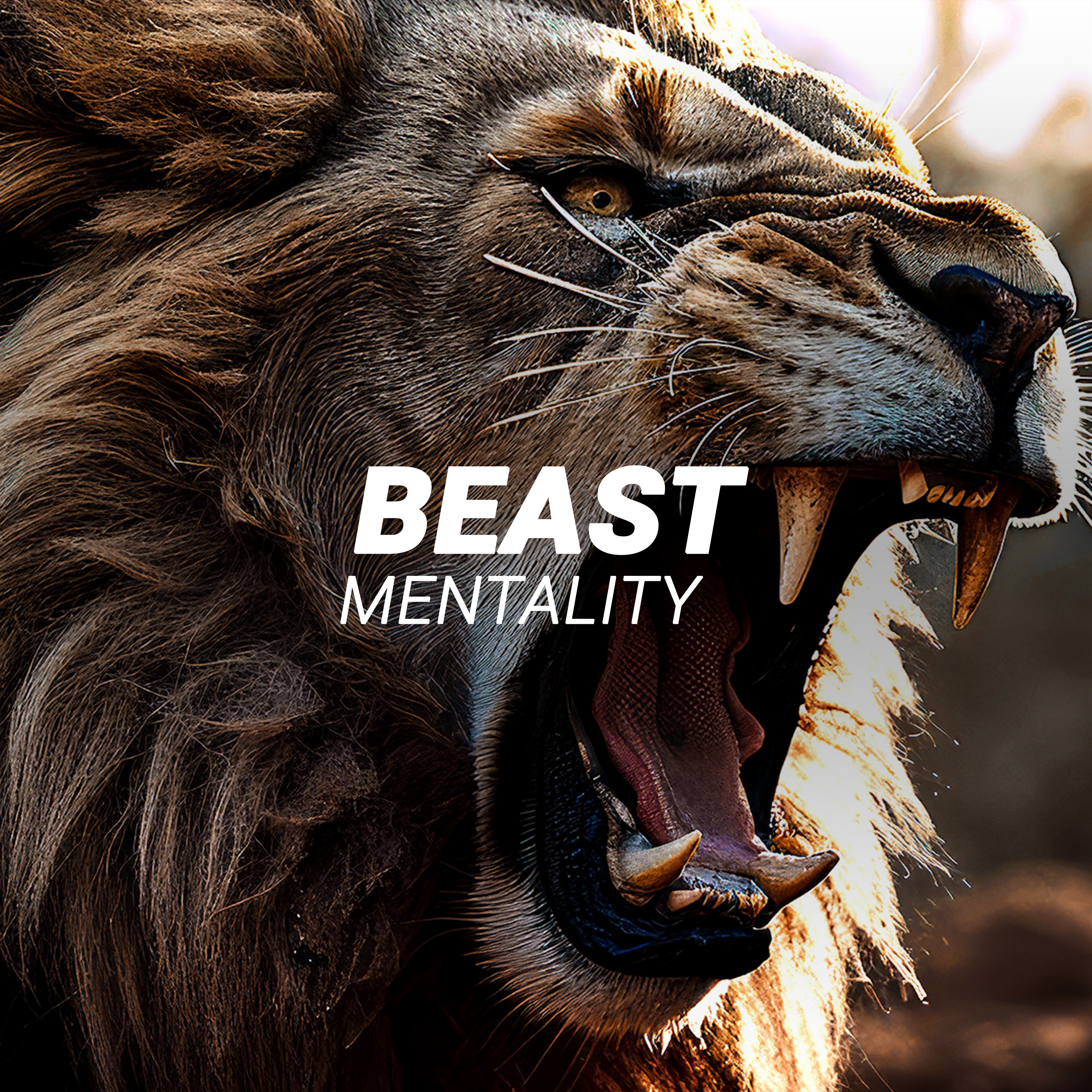 TRUE BEAST MENTALITY