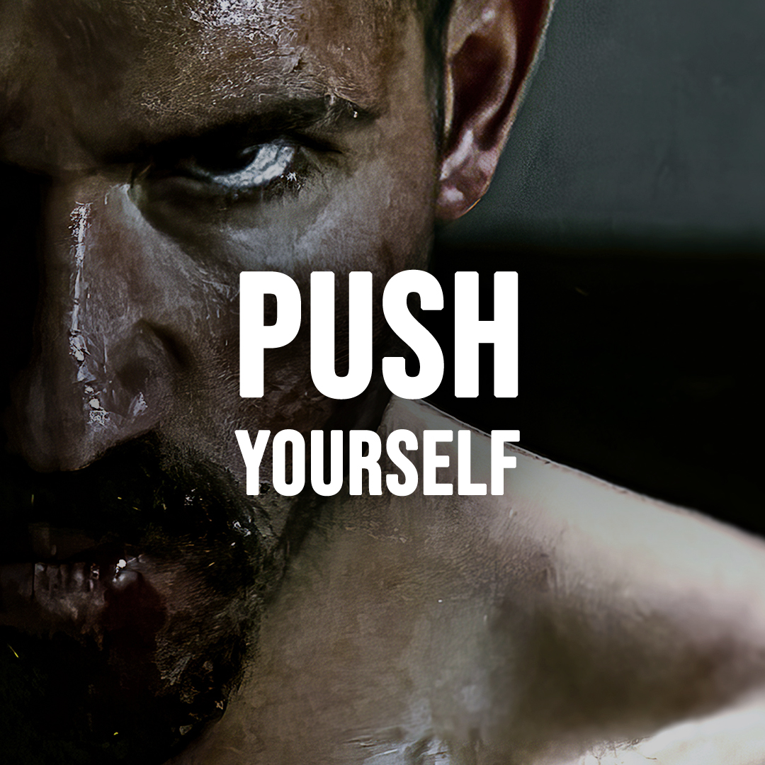 PUSH YOURSELF