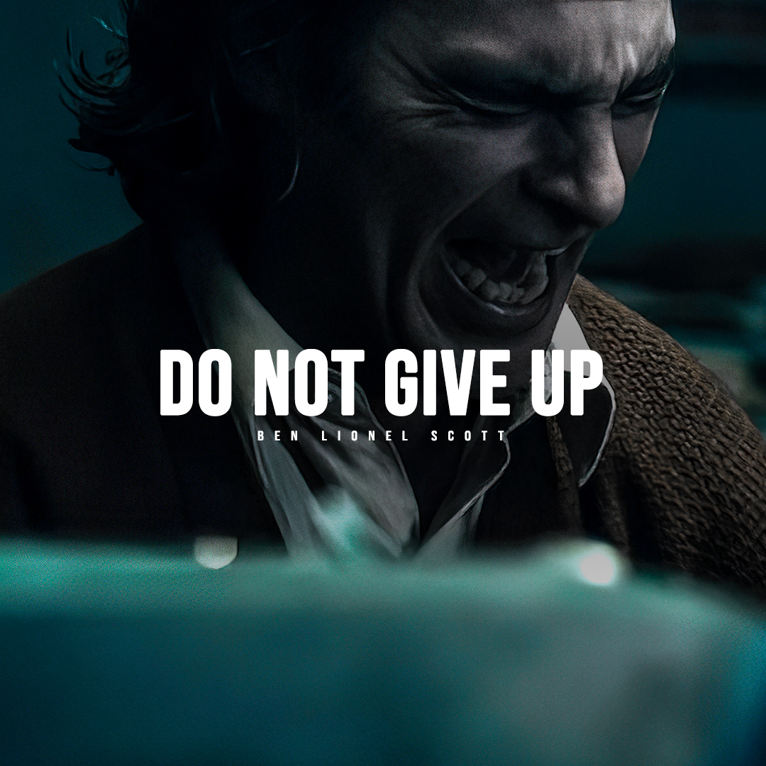 DO NOT GIVE UP