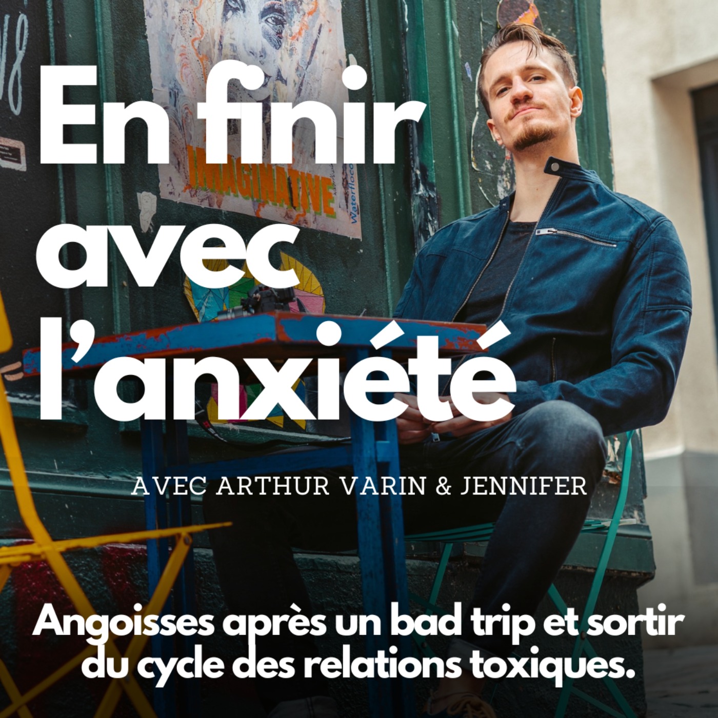 %2317 – Angoisses après un bad trip et sortir du cycle des relations toxiques.
