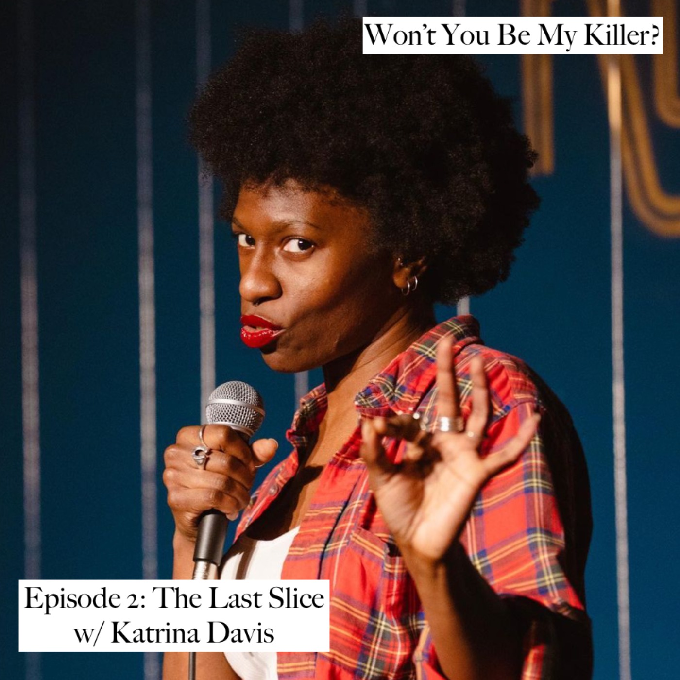 Won\'t You Be My Killer?