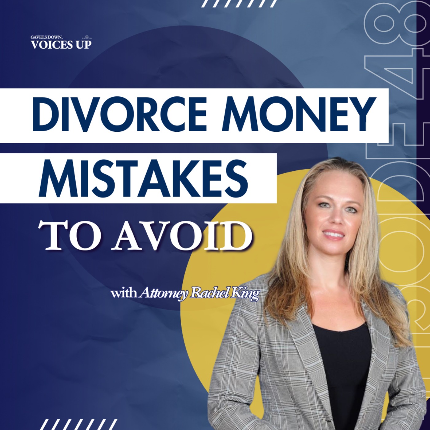 Gavels Down, Voices Up with Attorney Rachel King - Divorce Expert and Family Law