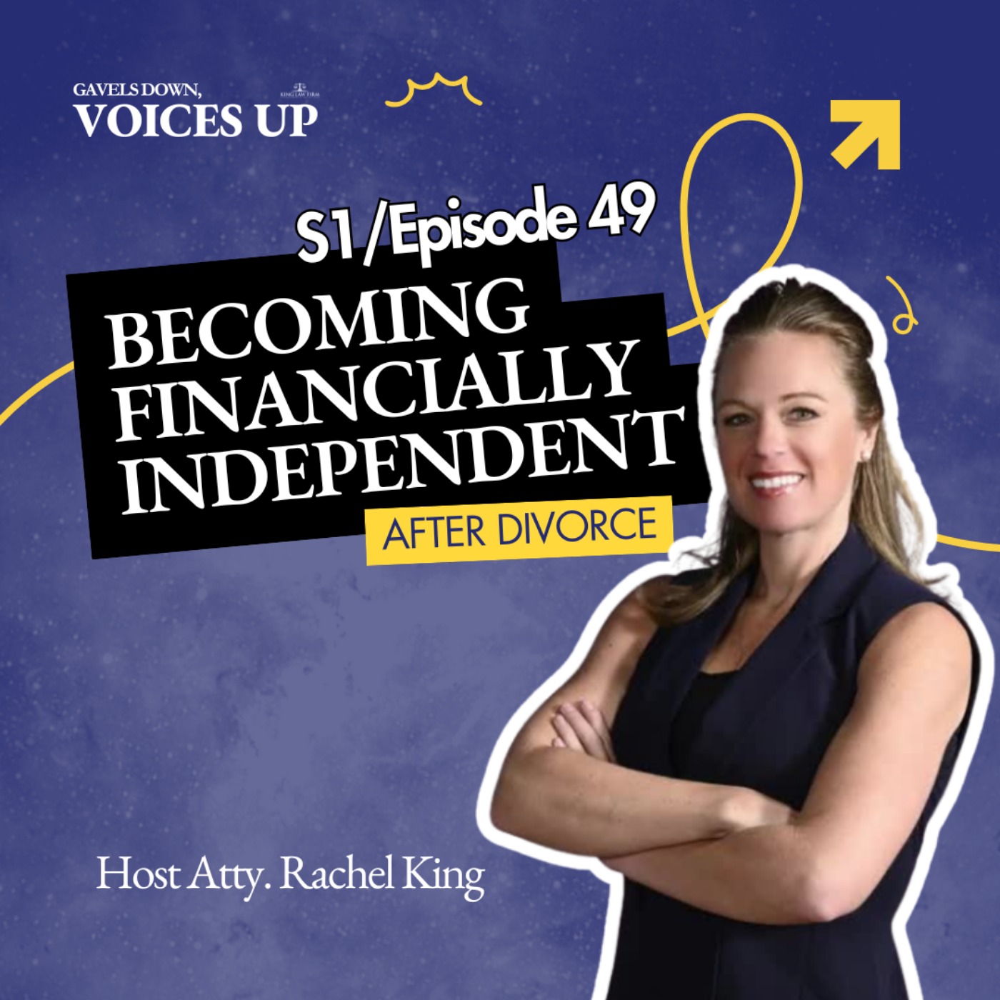 Gavels Down, Voices Up with Attorney Rachel King - Divorce Expert and Family Law