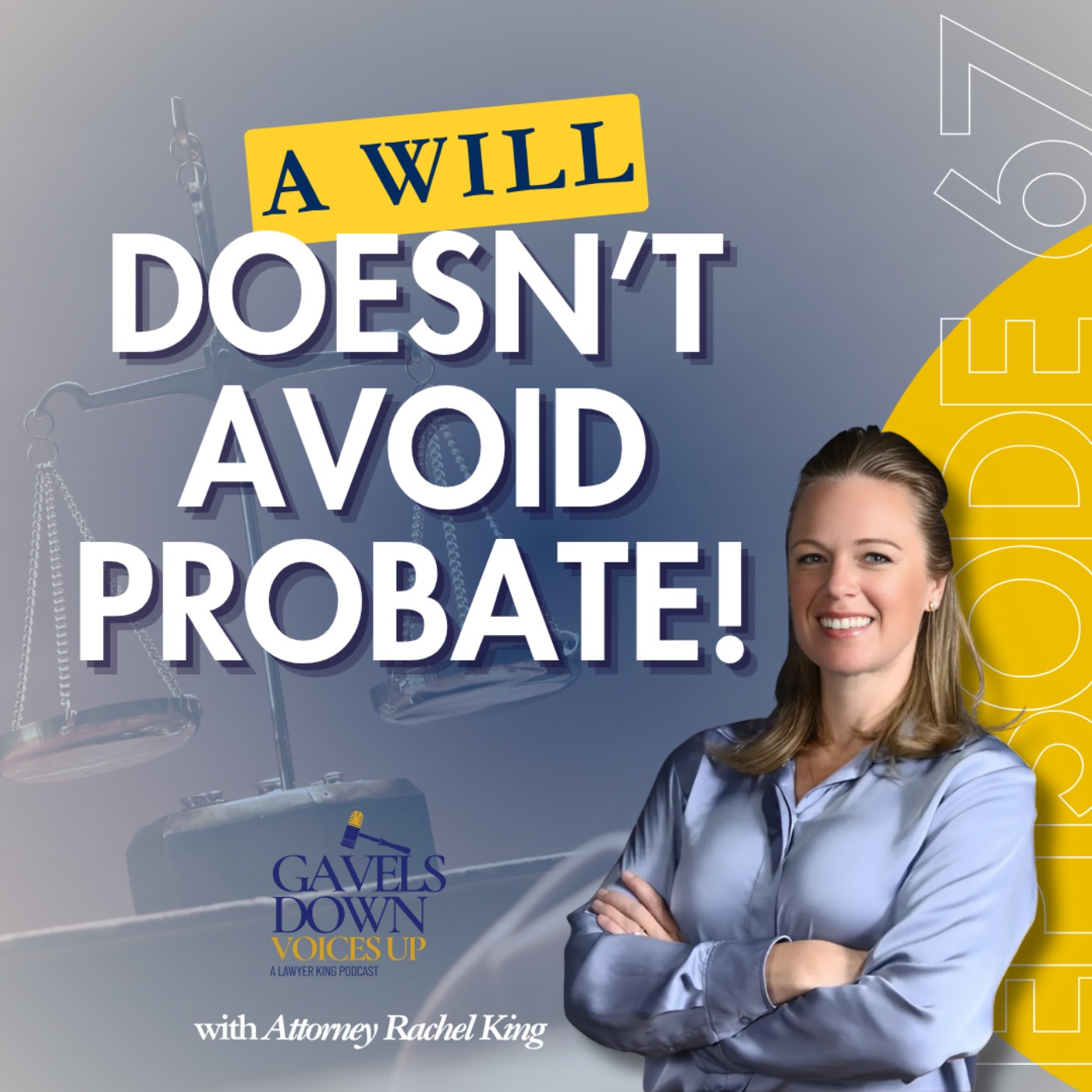 Gavels Down, Voices Up with Attorney Rachel King - Divorce Expert and Family Law