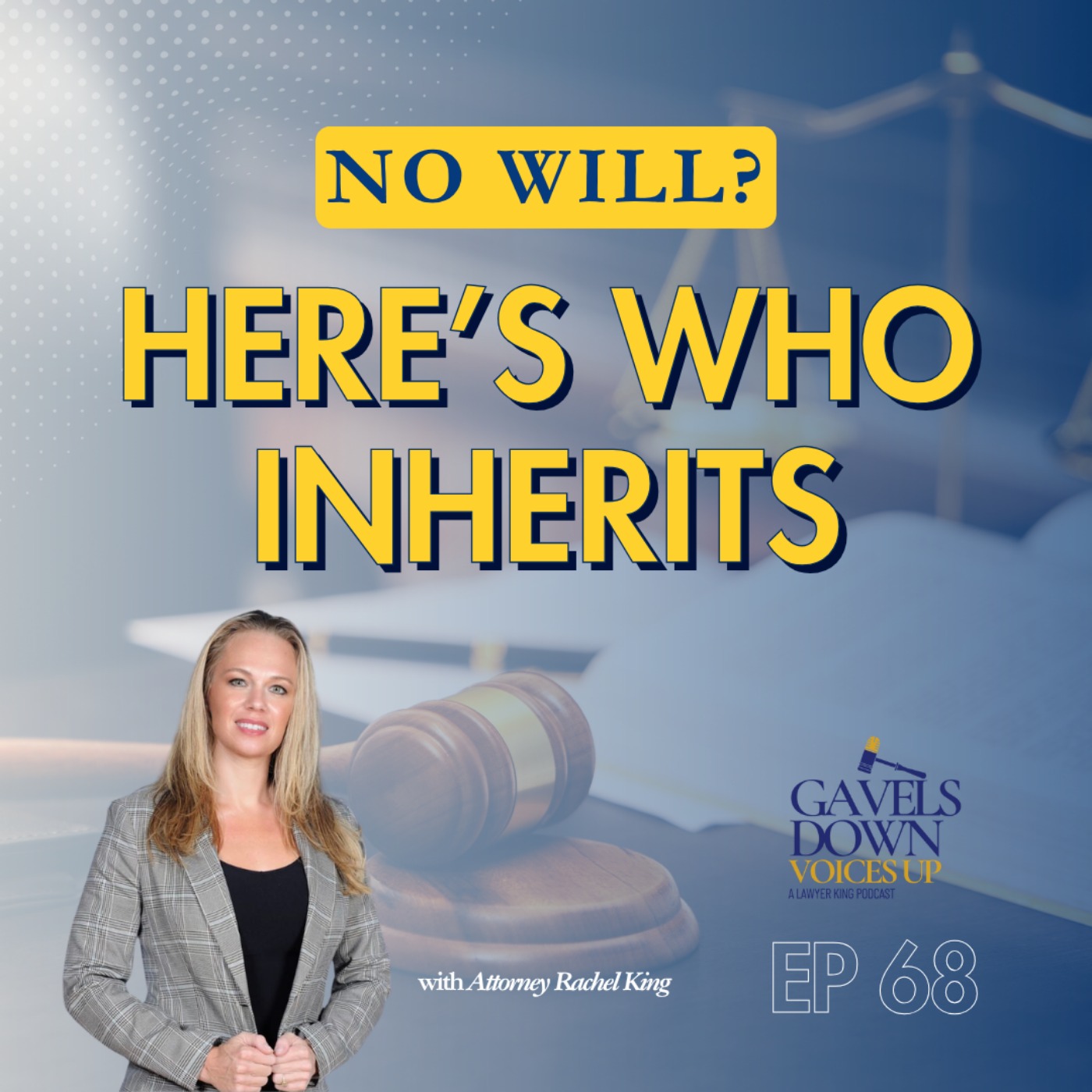 Gavels Down, Voices Up with Attorney Rachel King - Divorce Expert and Family Law