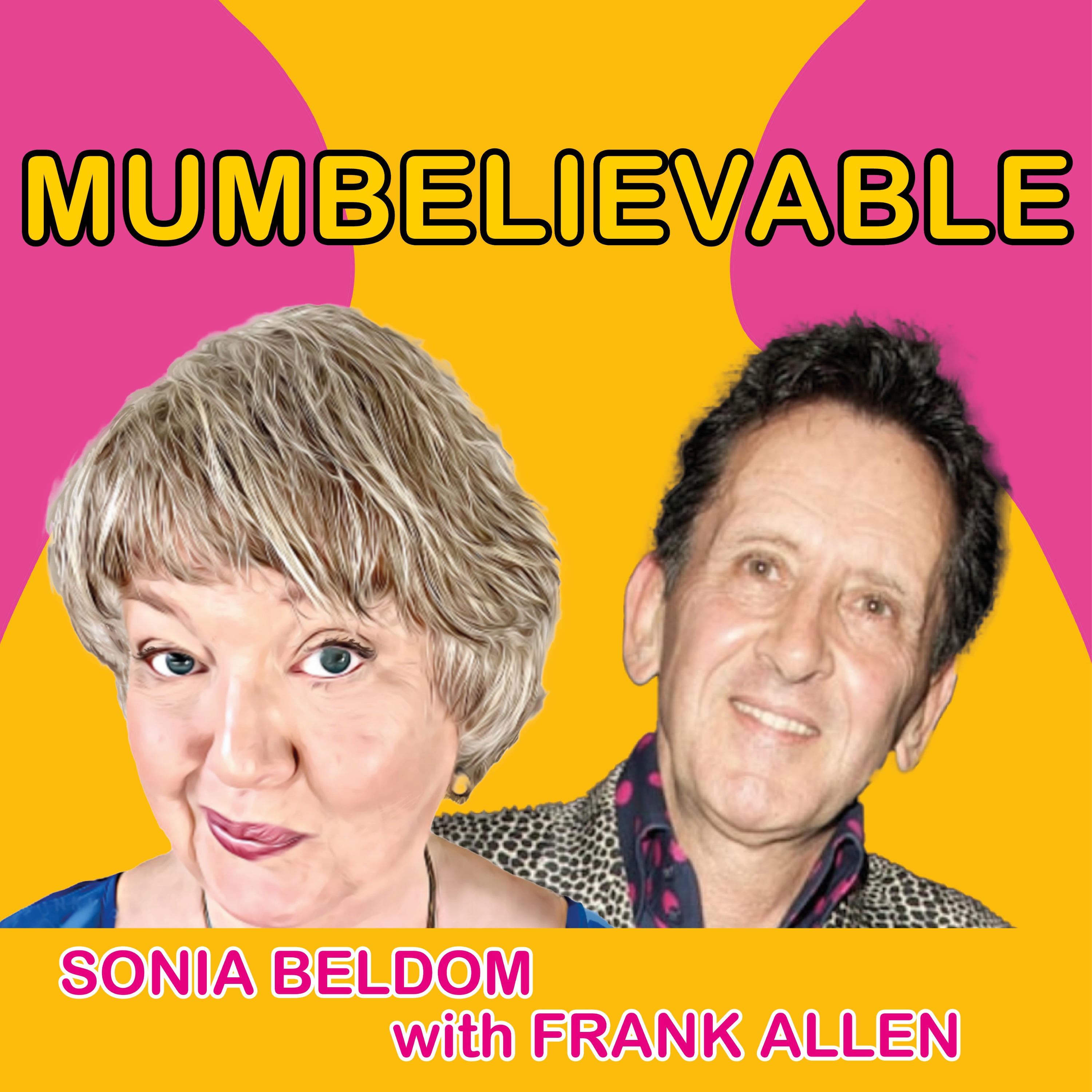 MUMBELIEVABLE with Sonia Beldom