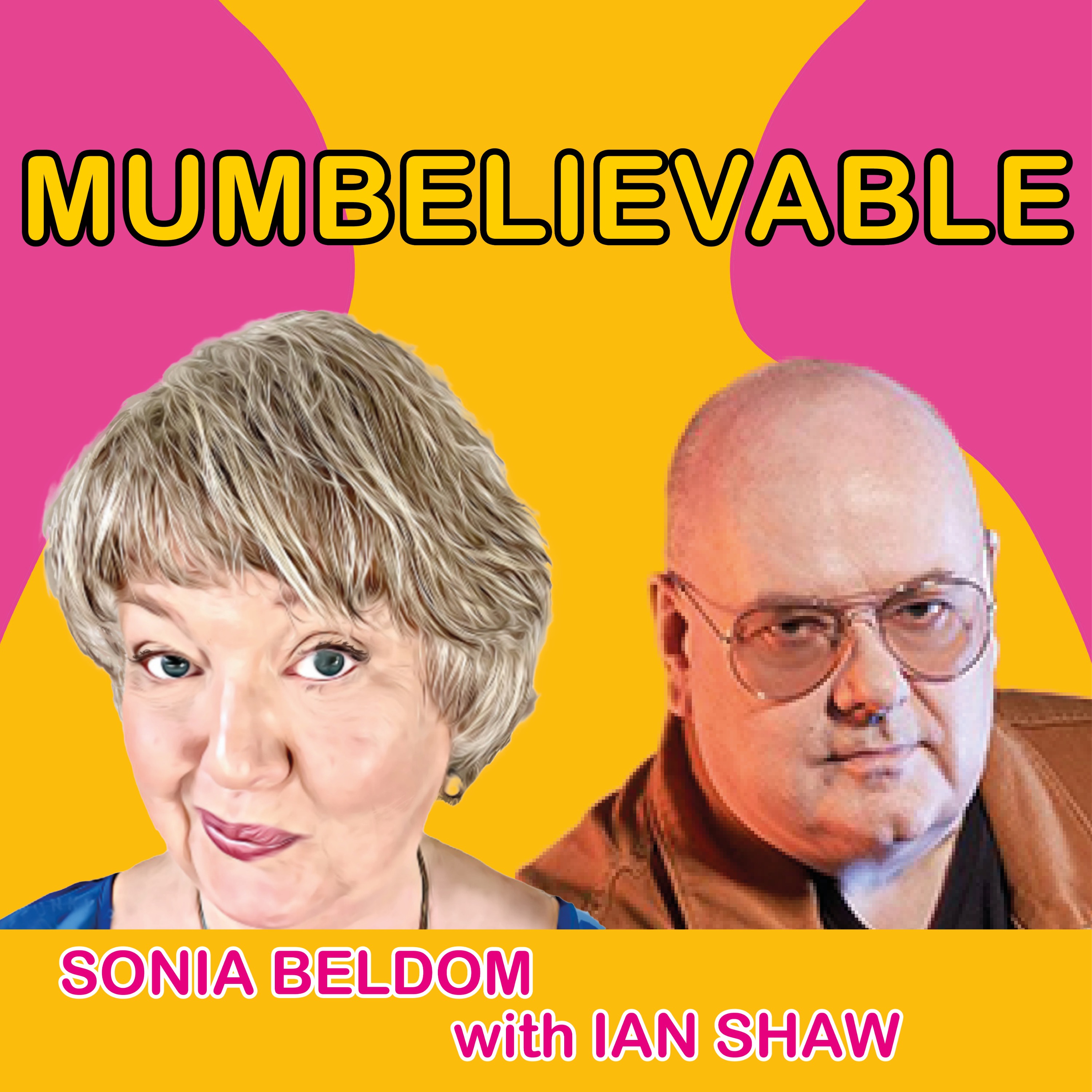 MUMBELIEVABLE with Sonia Beldom