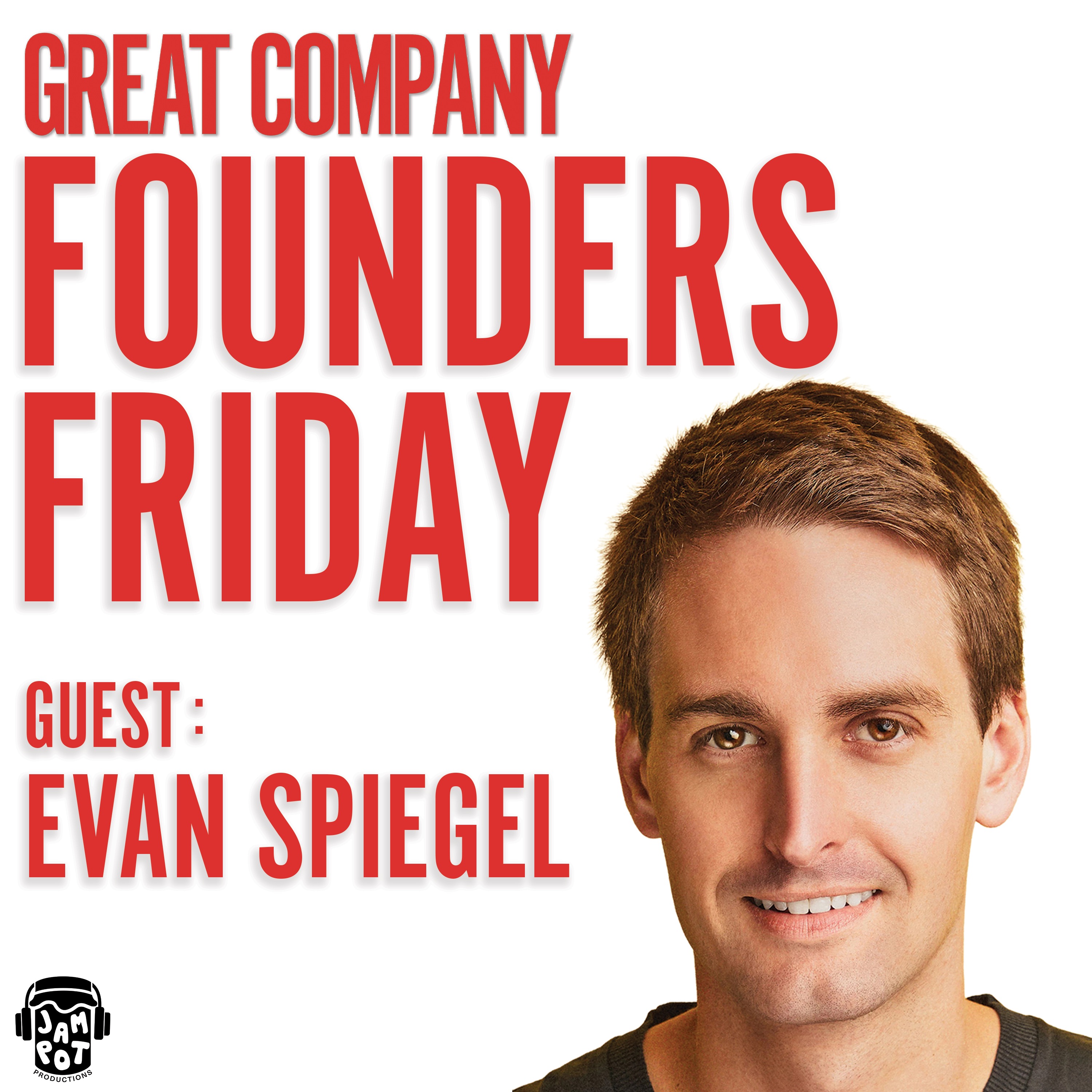 Cover art for the episode "SNAP CEO EVAN SPIEGEL: How I Took a College Idea & Became the World's Youngest Billionaire" from Great Company with Jamie Laing