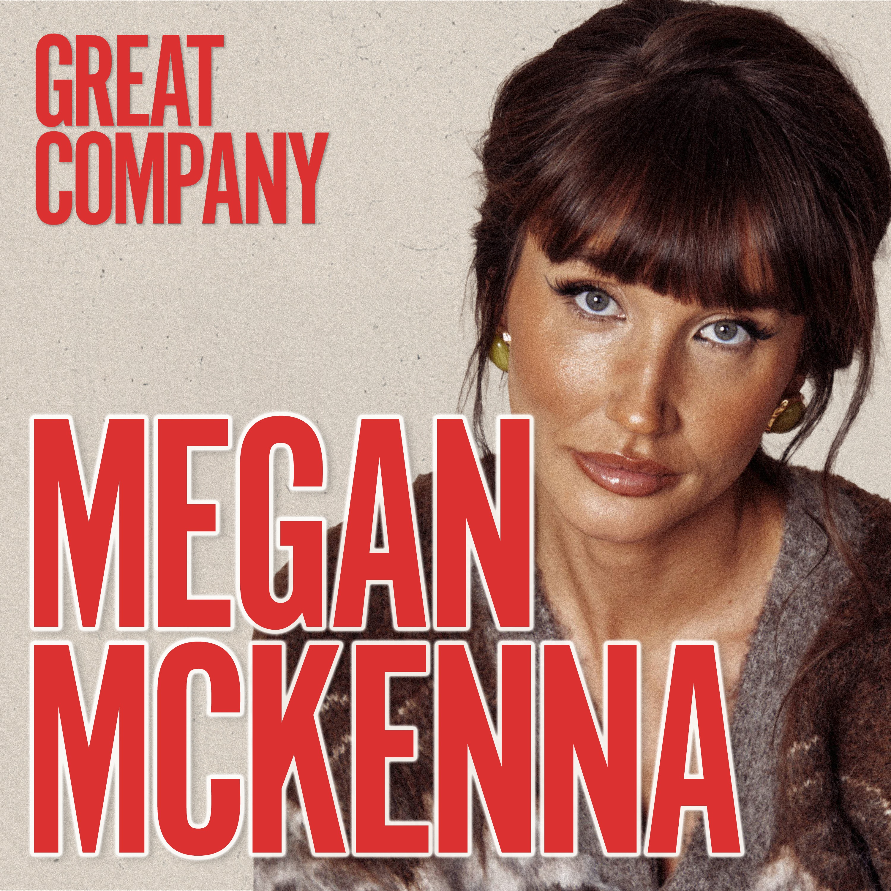 EXCLUSIVE - MEGAN MCKENNA: My Worst Nightmare Came True Episode cover