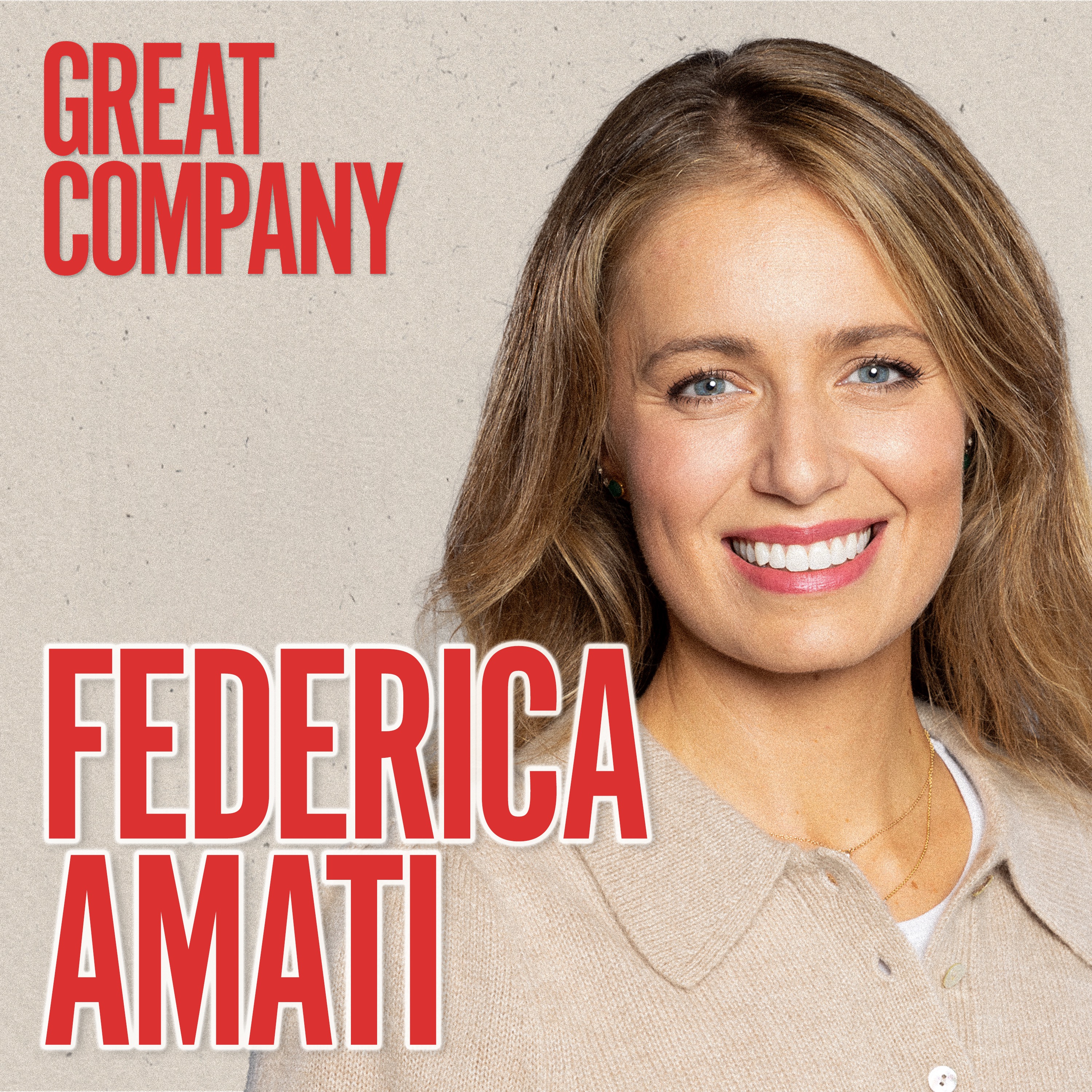 Cover art for the episode "DR FEDERICA AMATI: How Weight Loss Drugs Can Rewire Your Brain" from Great Company with Jamie Laing