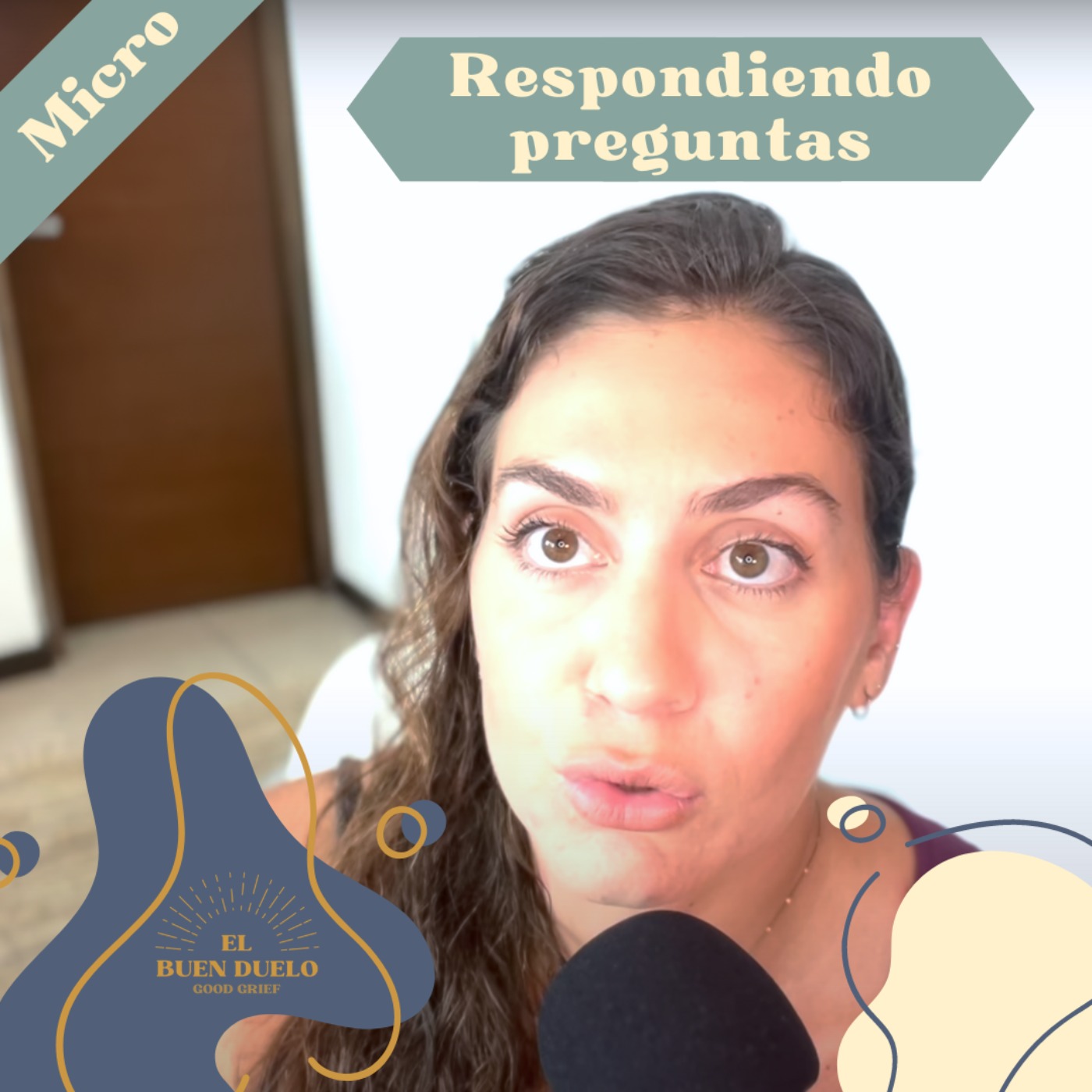 El Buen Duelo | Good Grief Podcast