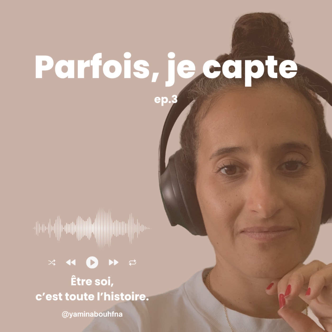 Parfois, je capte
