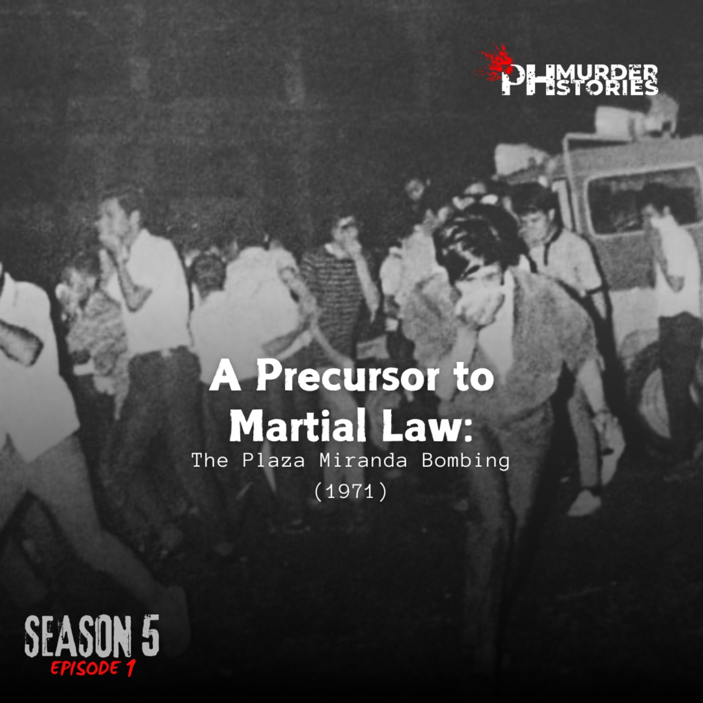 A Precursor to Martial Law: The Plaza Miranda Bombing (1971)