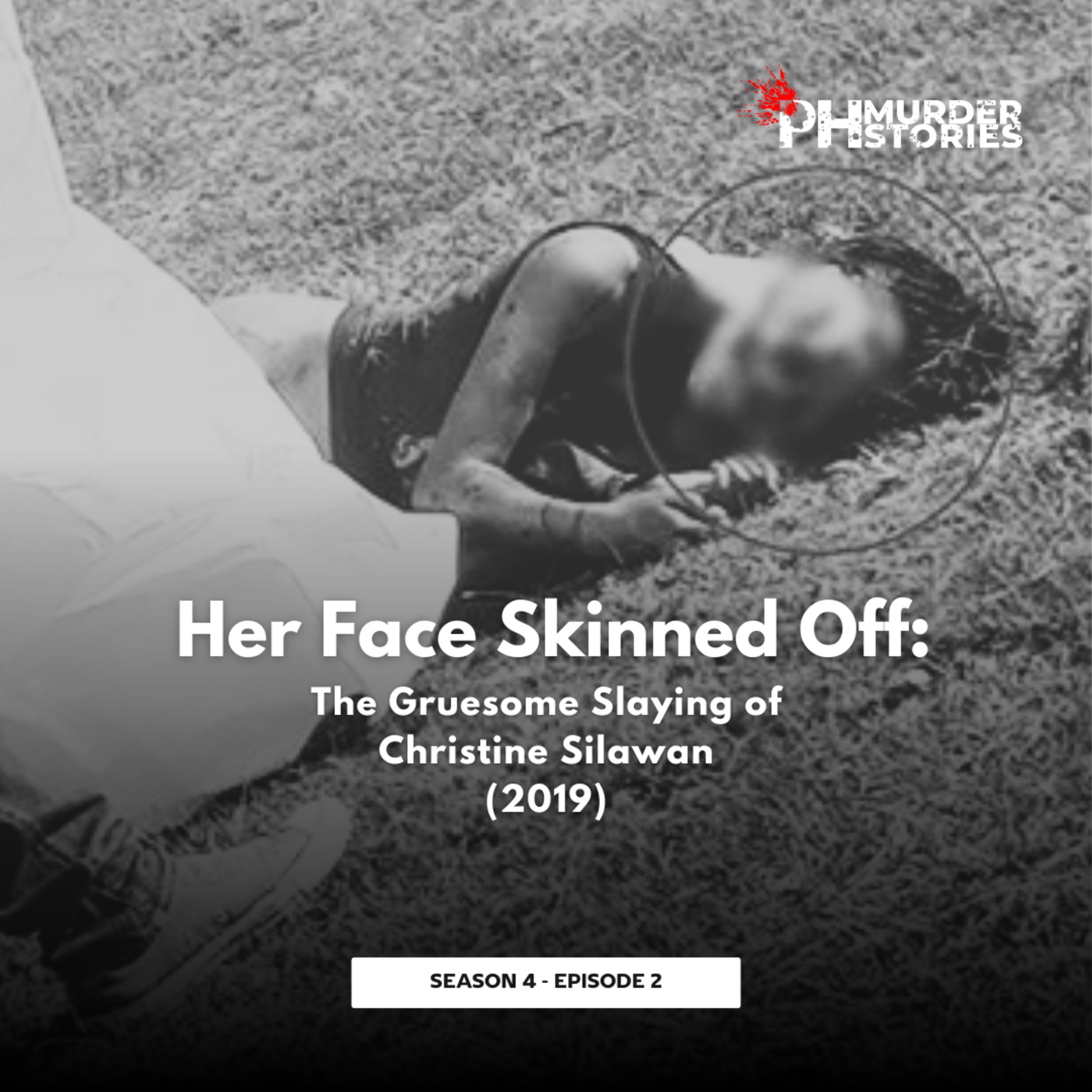 cover art for Her Face Skinned Off: The Gruesome Slaying of Christine Silawan (2019)