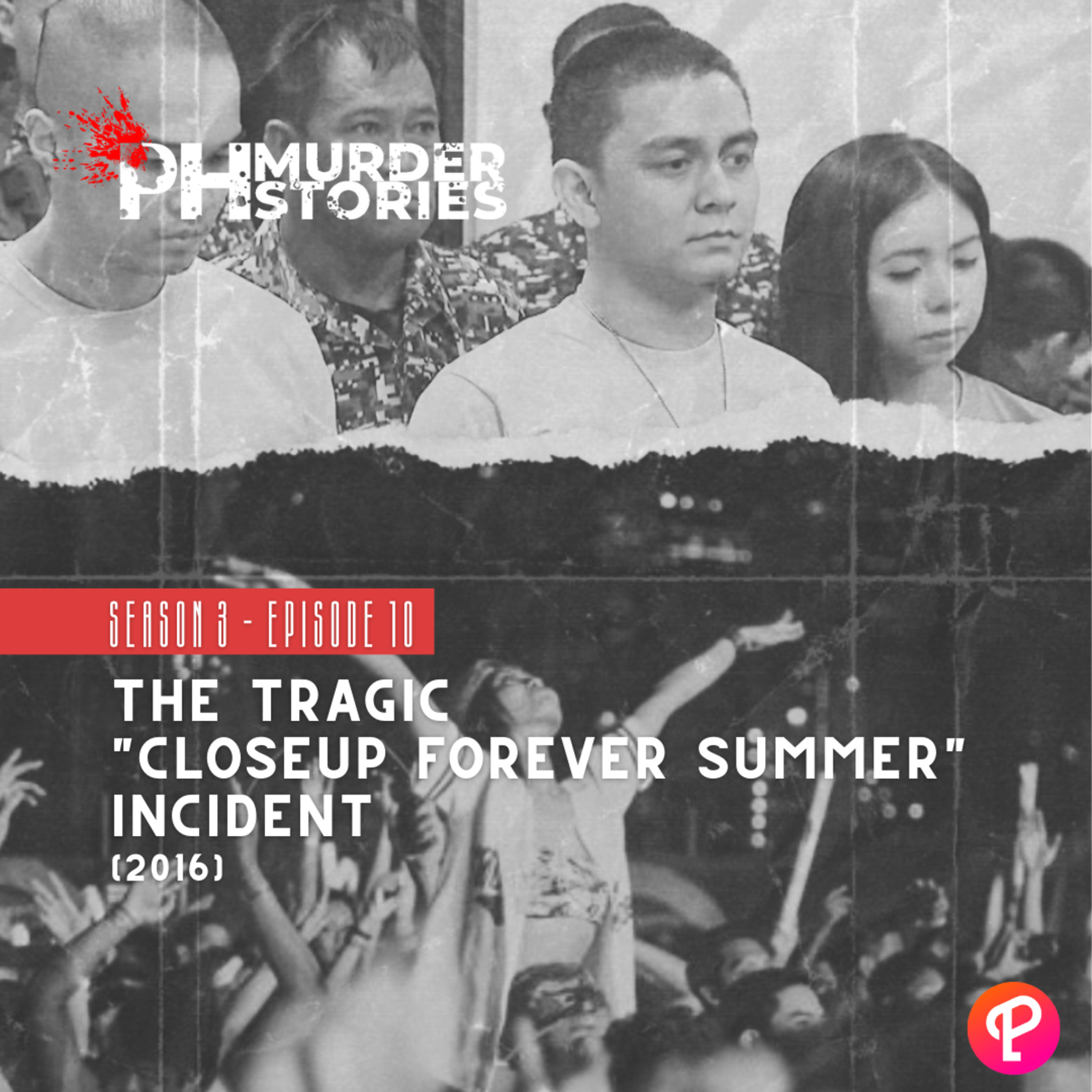 The Tragic “CloseUp Forever Summer” Incident (2016)