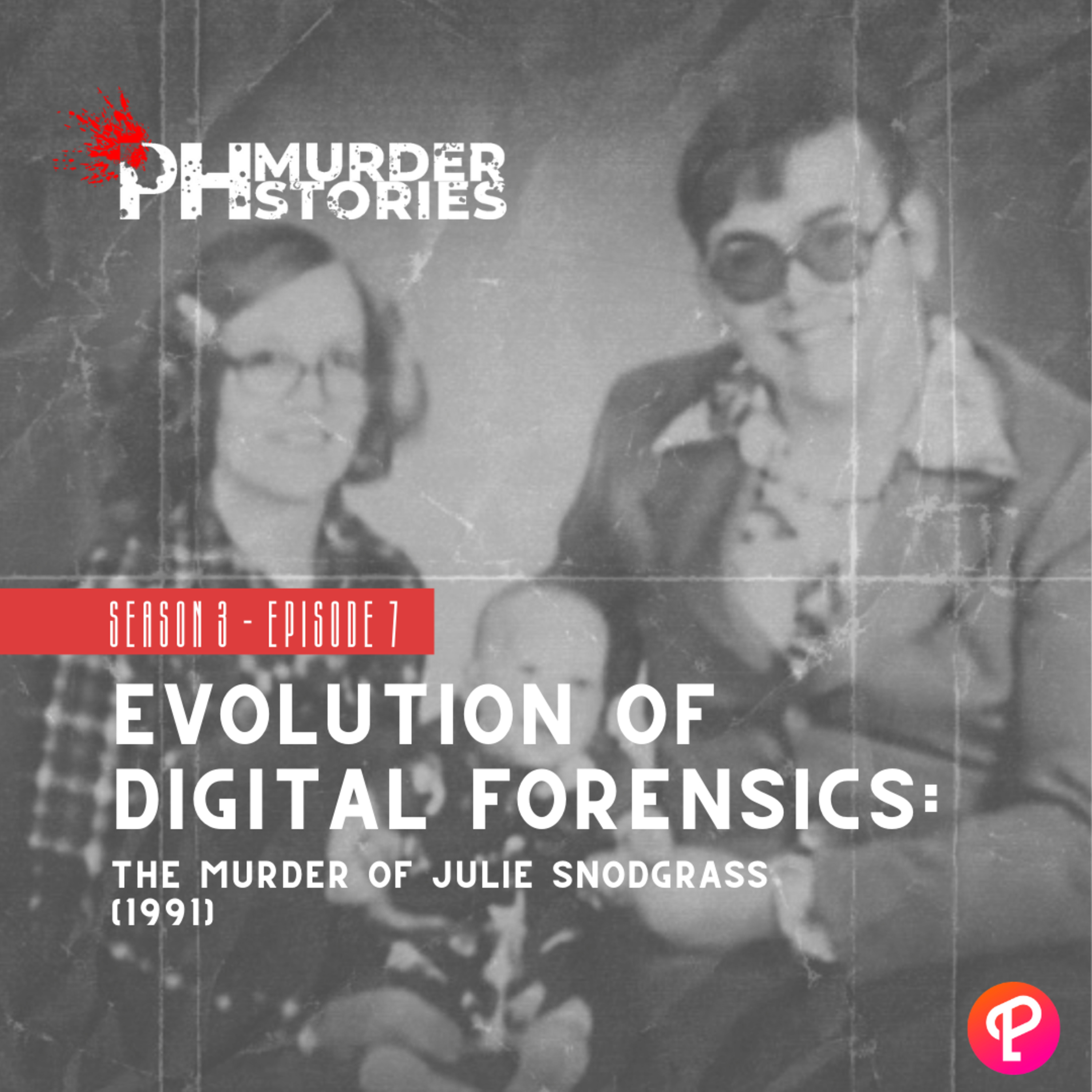 Evolution of Digital Forensics: The Murder of Julie Snodgrass (1991)