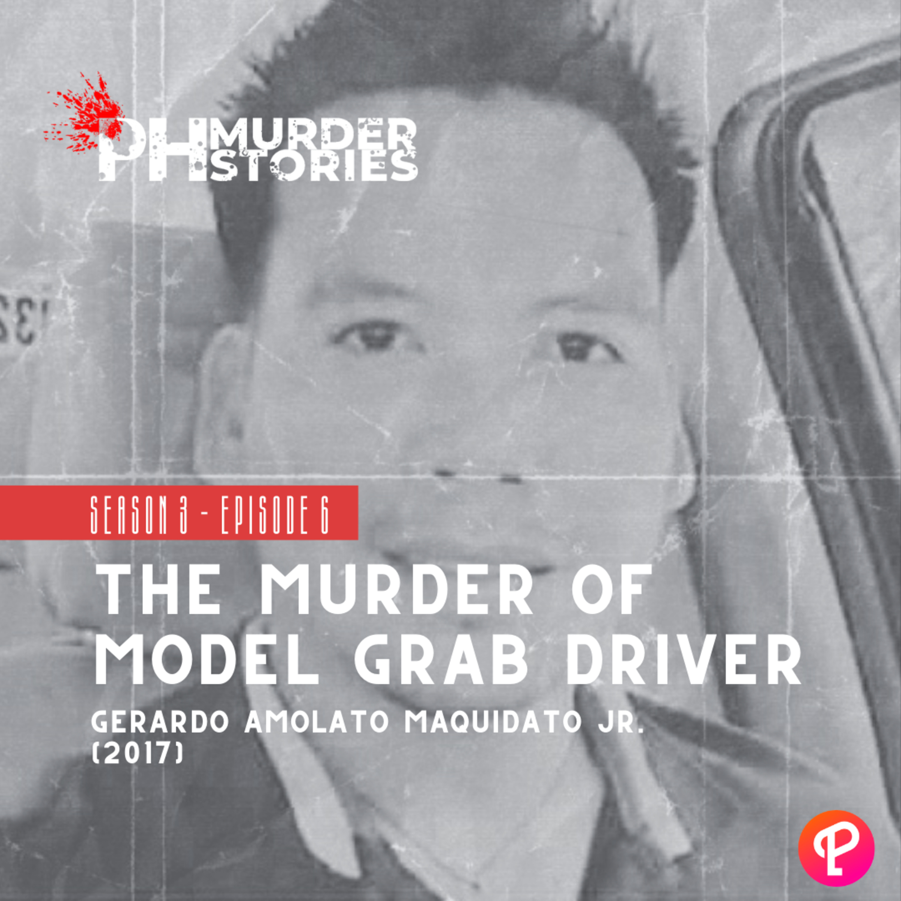 The Murder of Model Grab Driver Gerardo Maquidato, Jr. (2017)