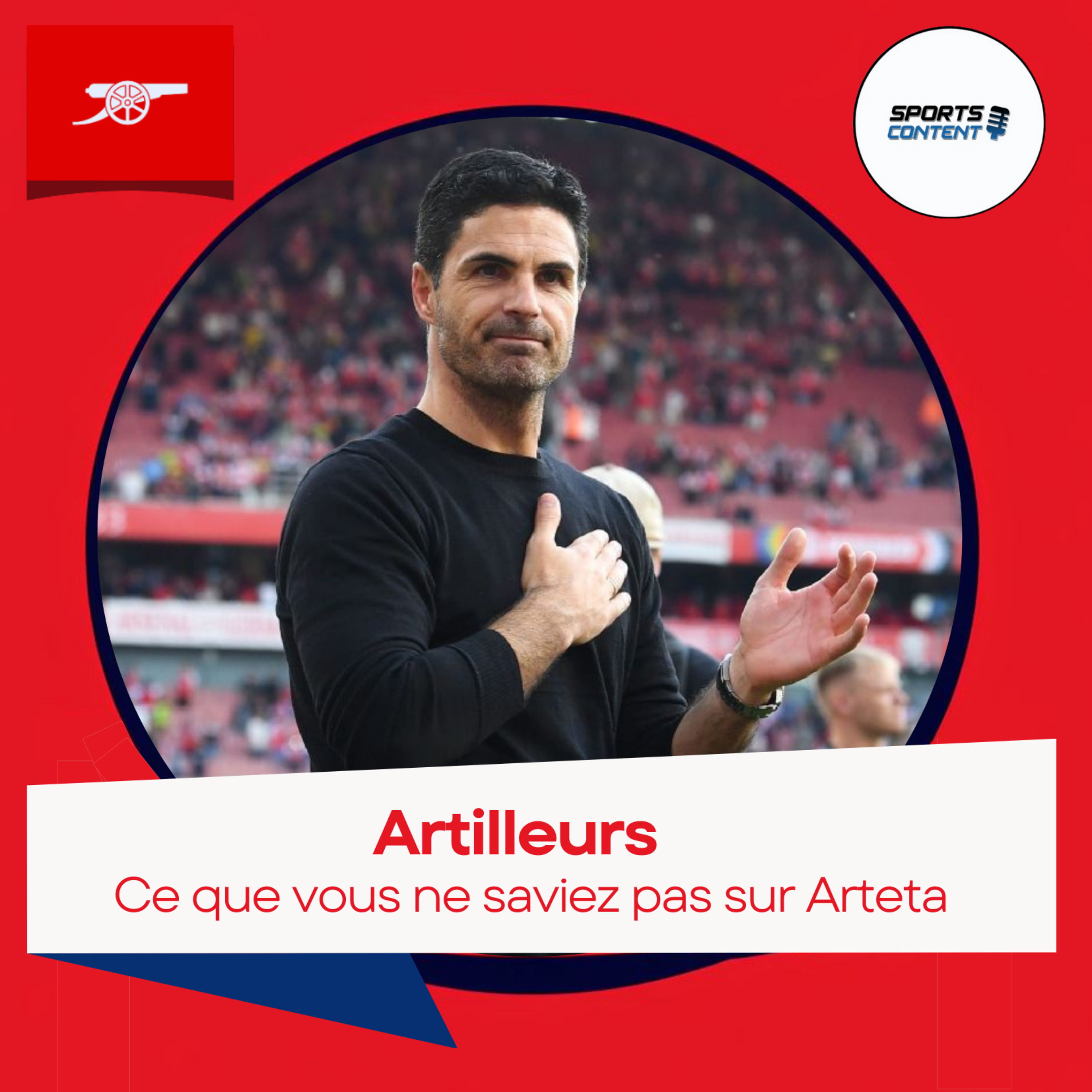 Ce que vous ne saviez pas sur Arteta : Partie 1