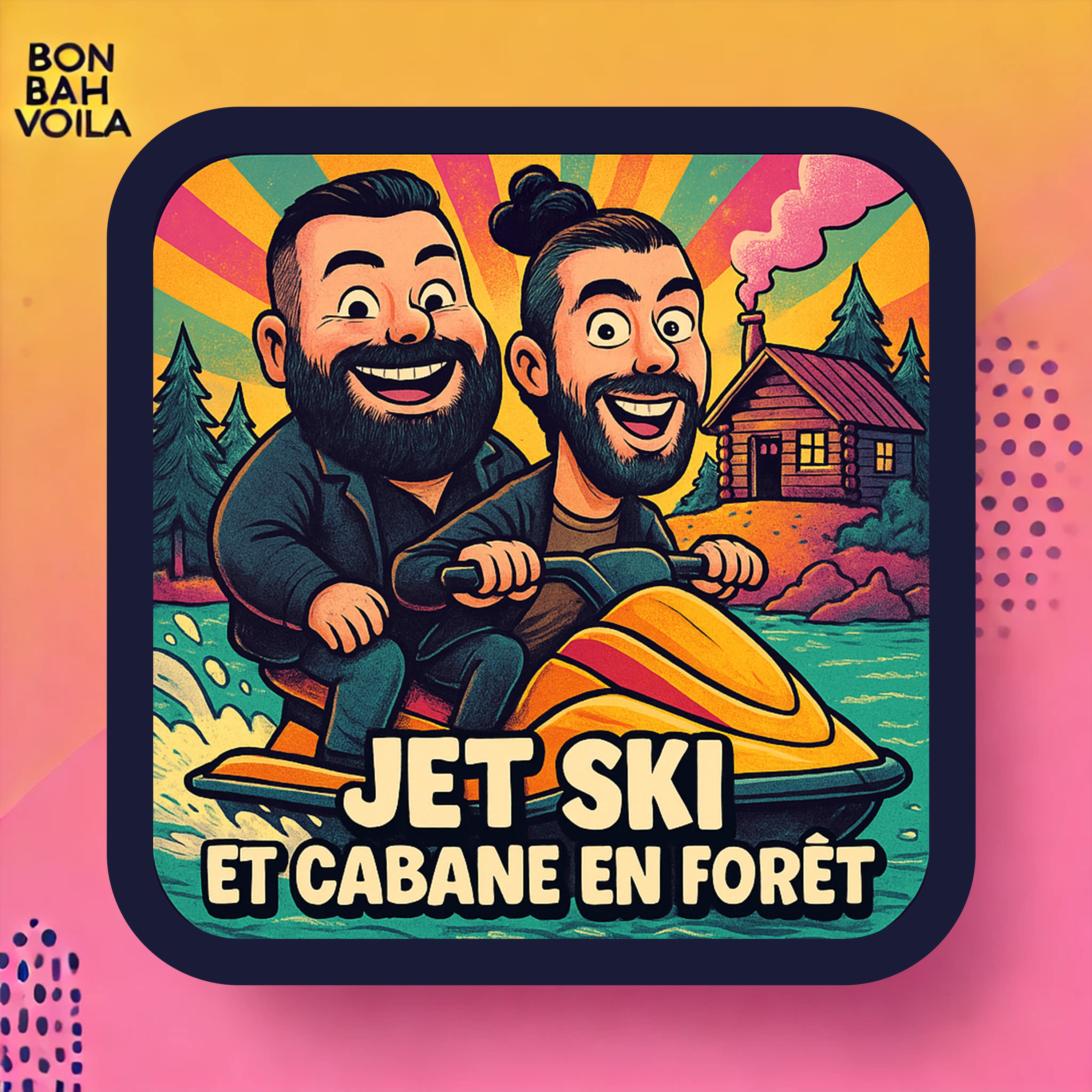 Bon bah voila !