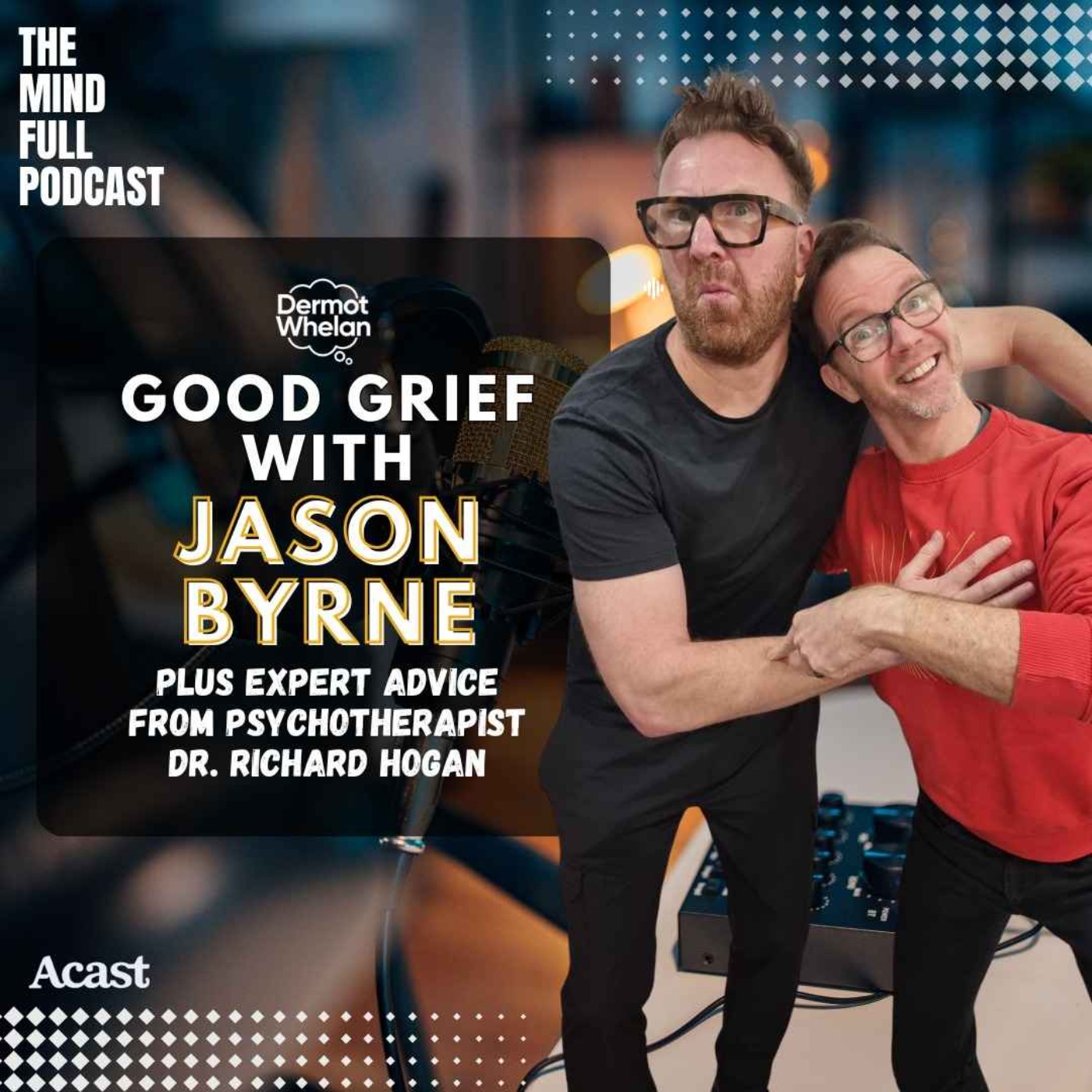 Good Grief with Jason Byrne