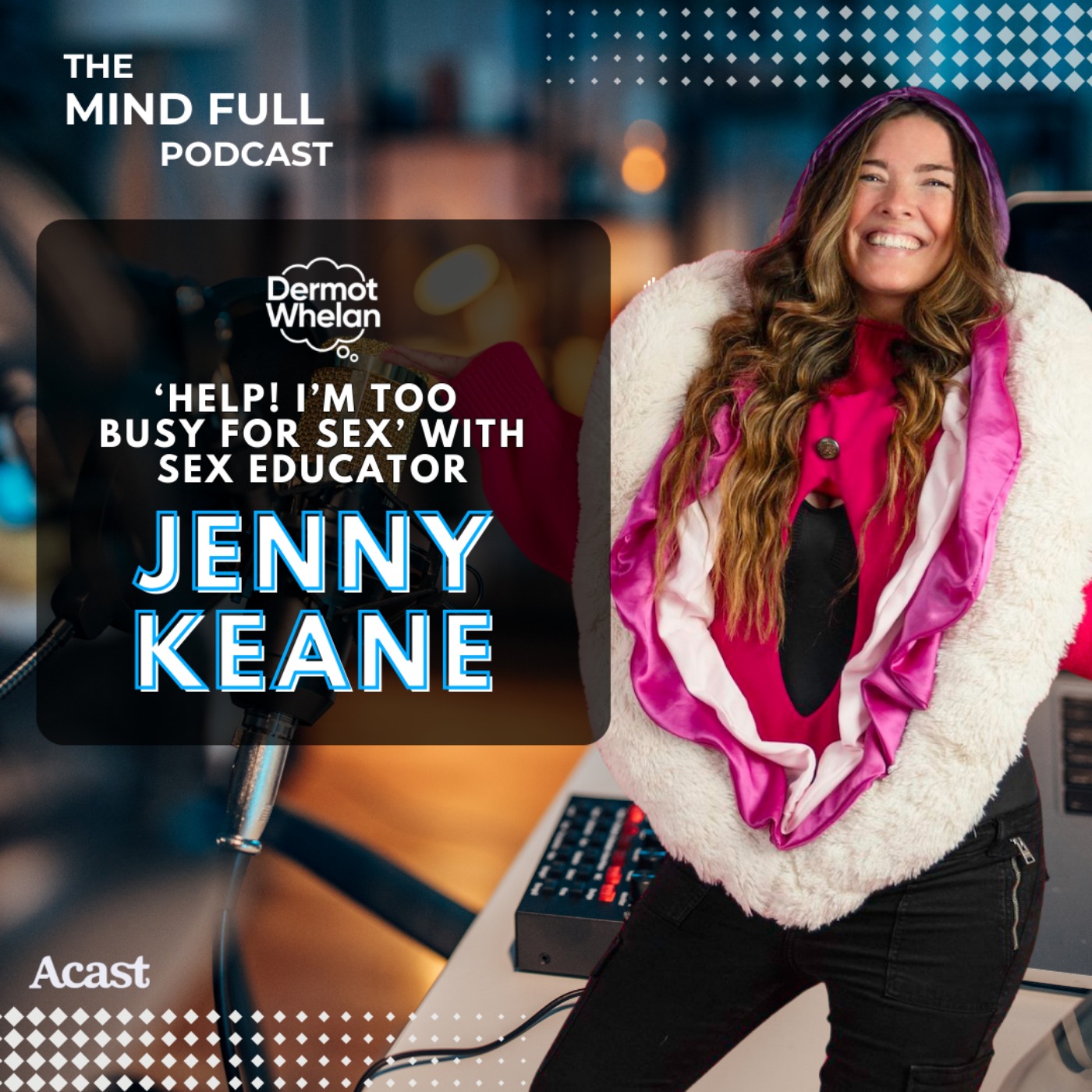 “Help! I’m Too Busy For Sex!” with Sex Educator Jenny Keane
