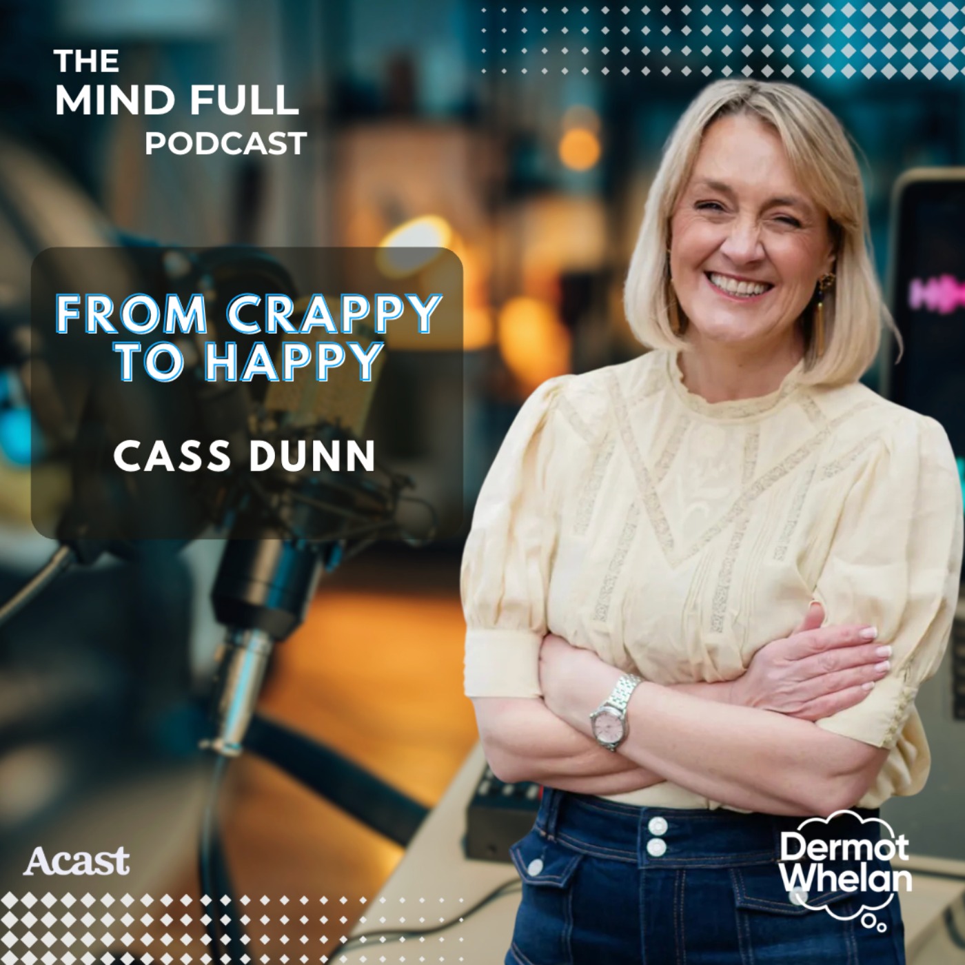From Crappy to Happy with Cass Dunn