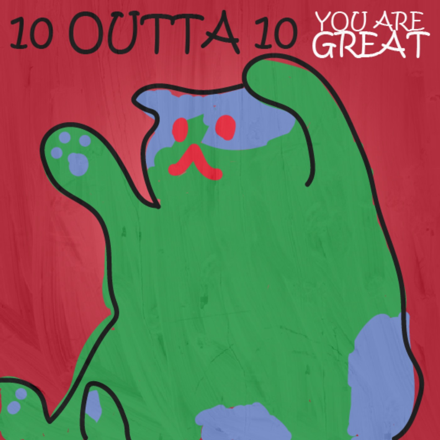 10/10 You\'re Great