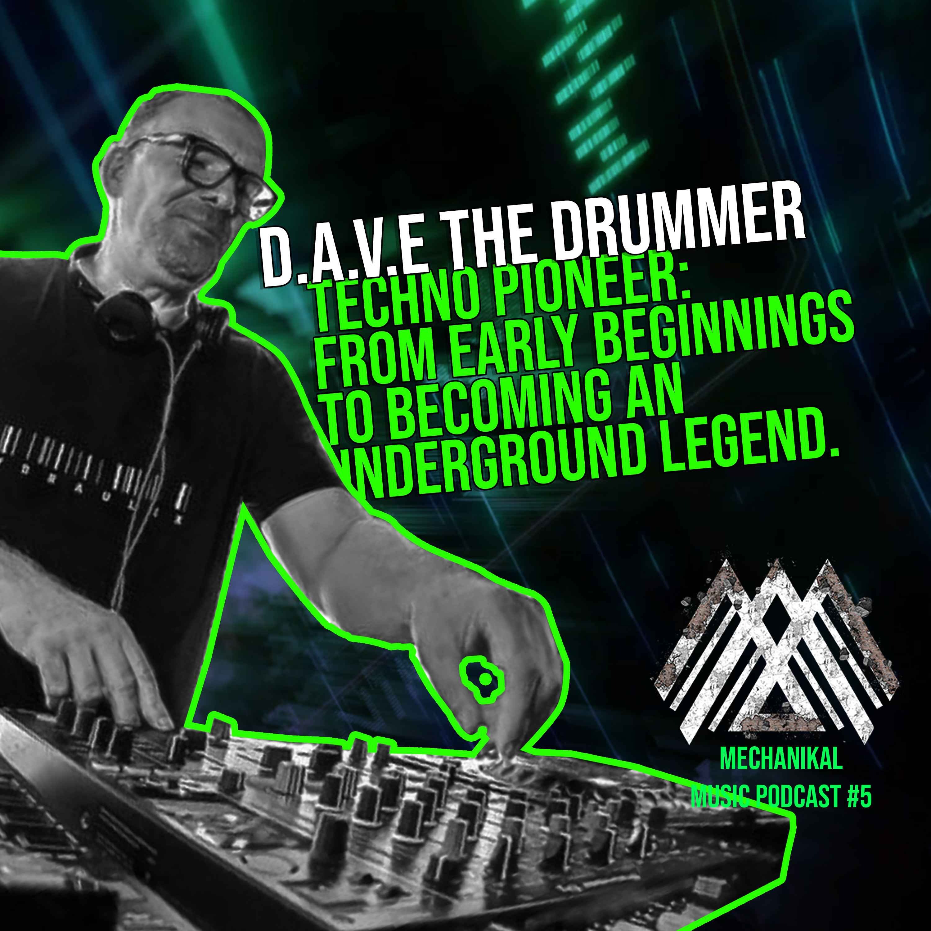 DAVE THE DRUMMER: From the early beginnings to becoming a pioneer
