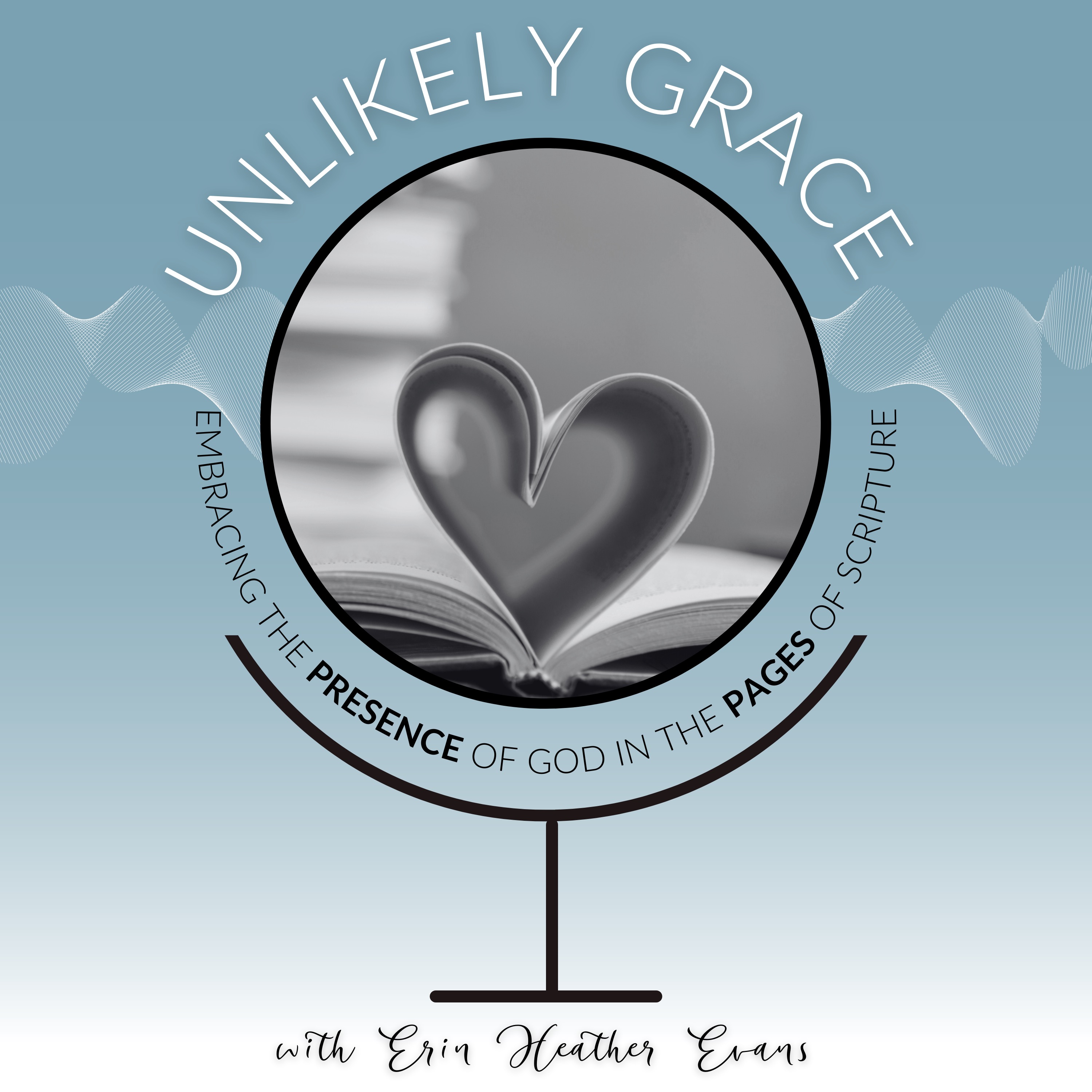 Unlikely Grace Scripture Meditation Podcast