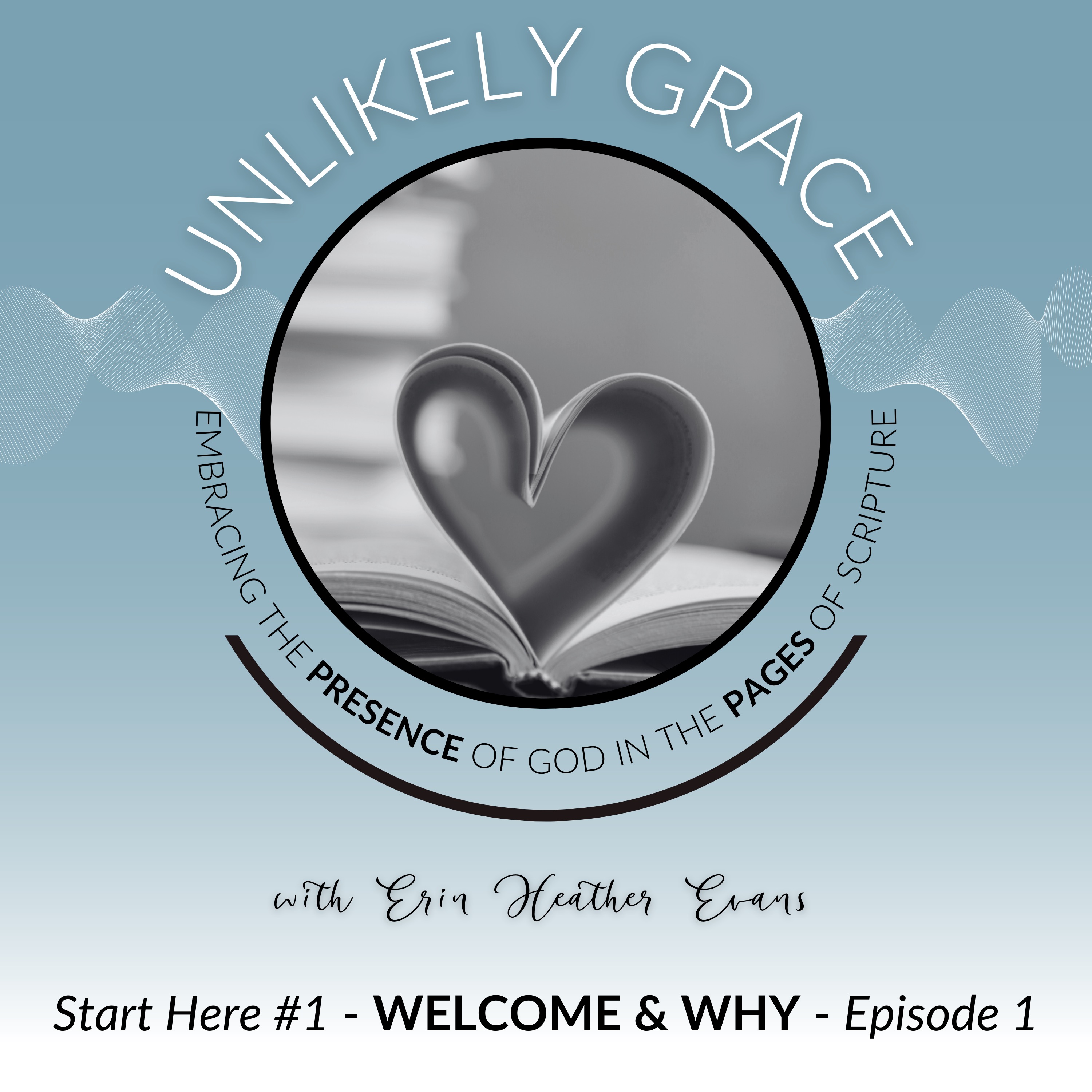 Unlikely Grace Scripture Meditation Podcast