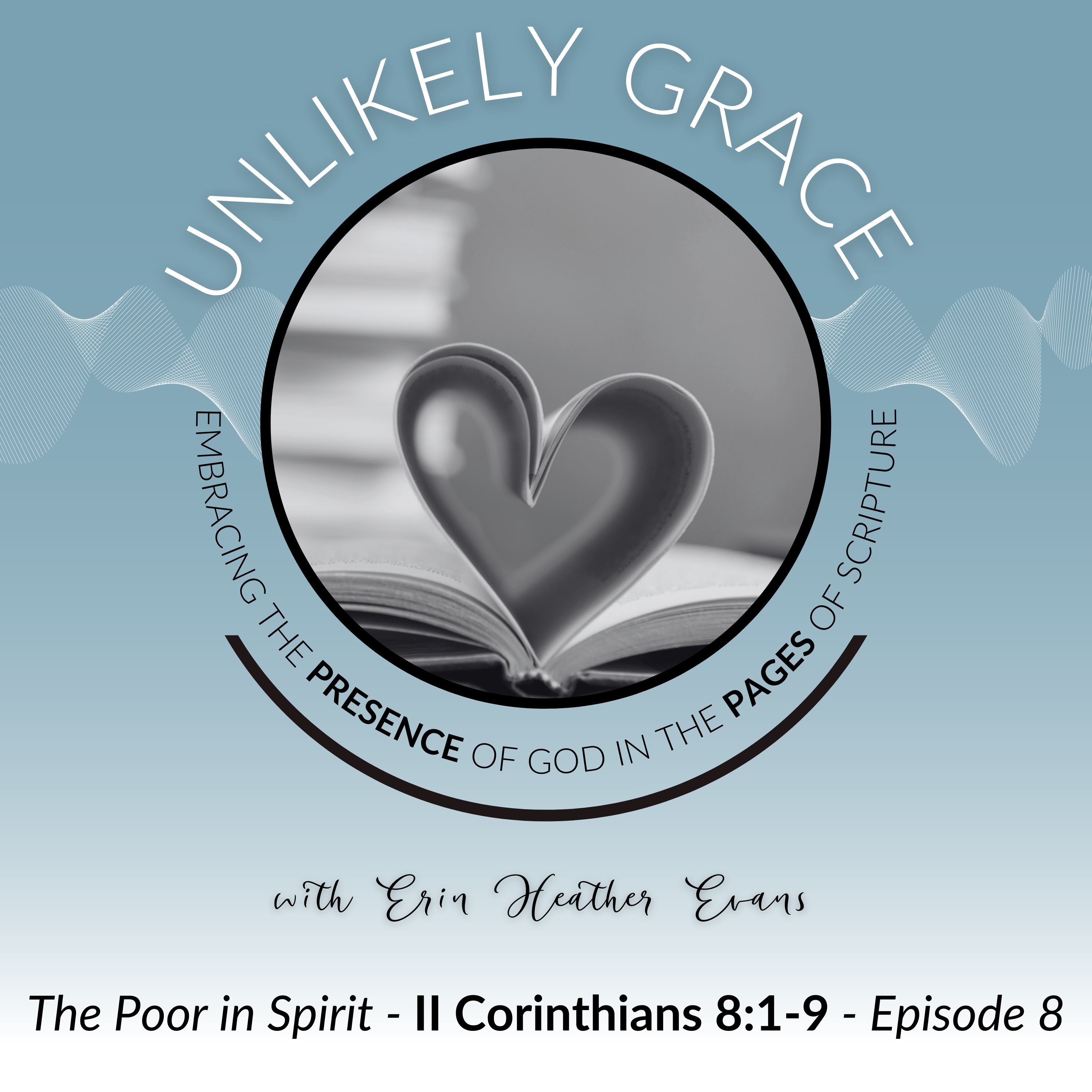 Unlikely Grace Scripture Meditation Podcast