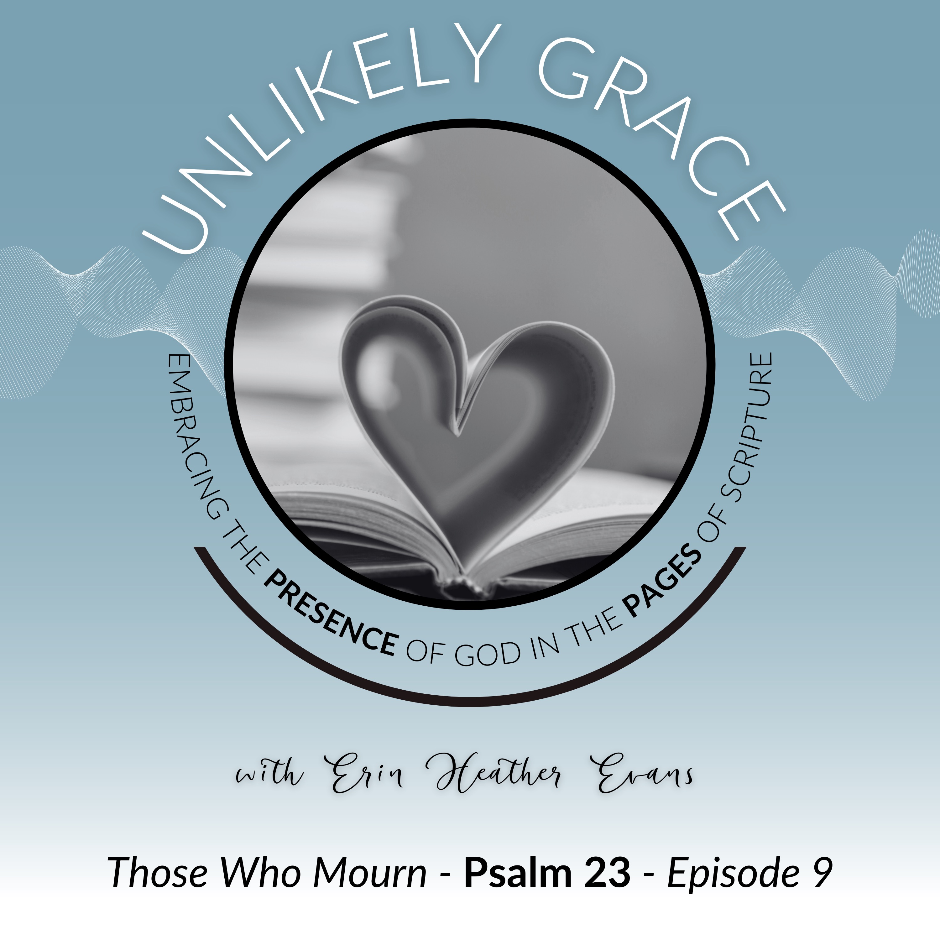Unlikely Grace Scripture Meditation Podcast