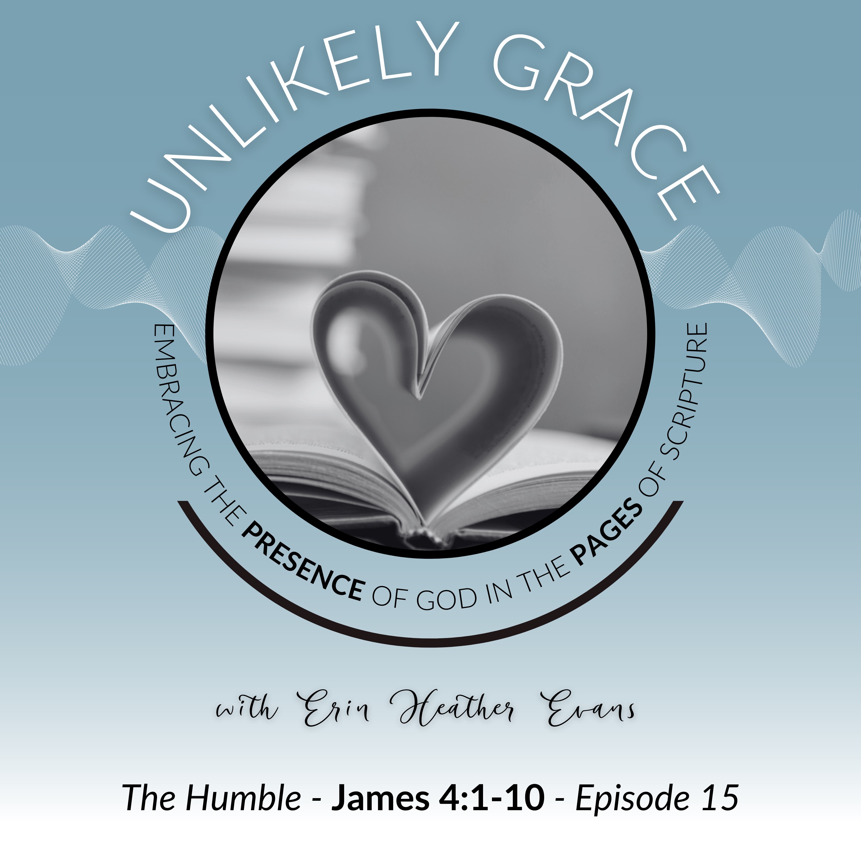 Unlikely Grace Scripture Meditation Podcast