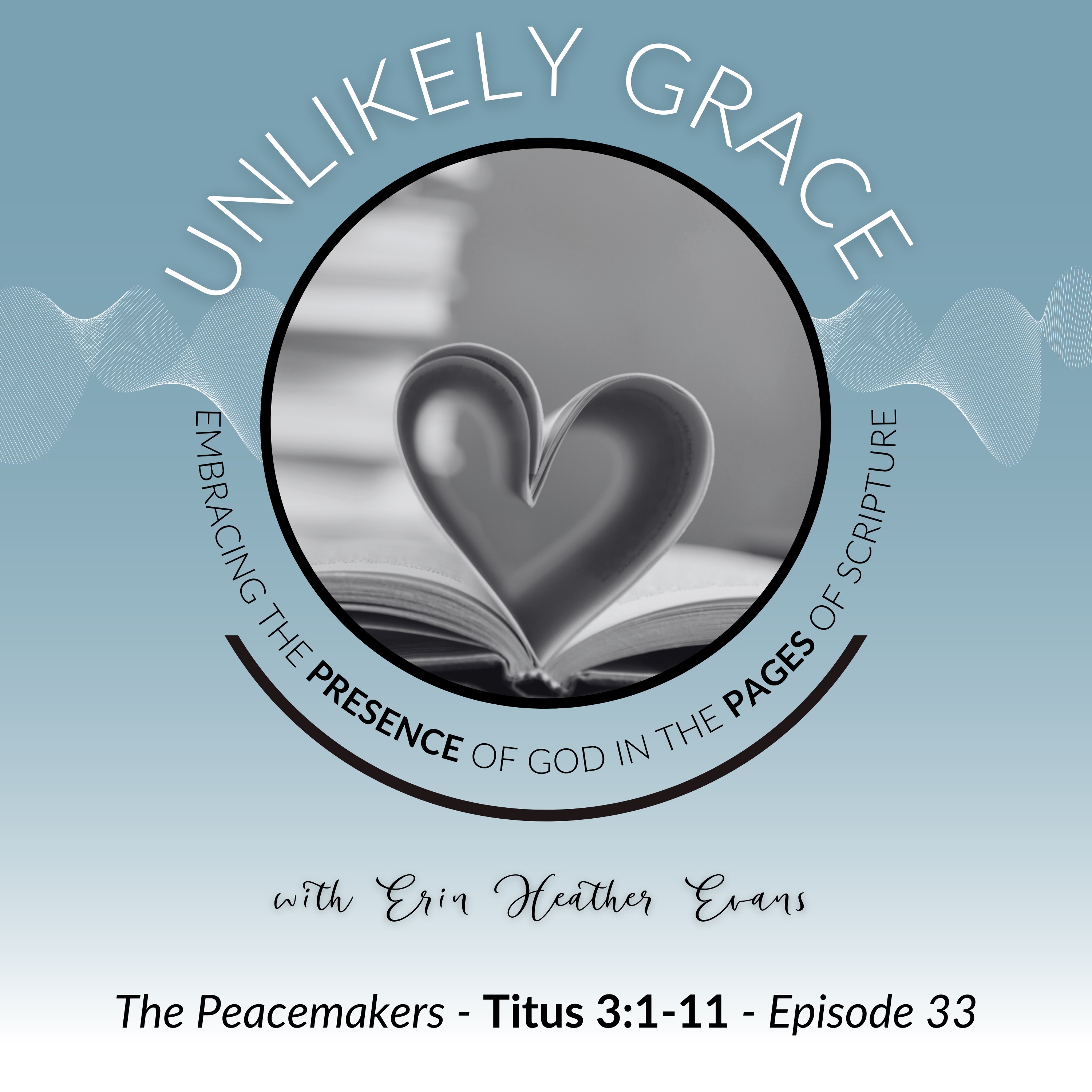 Unlikely Grace Scripture Meditation Podcast